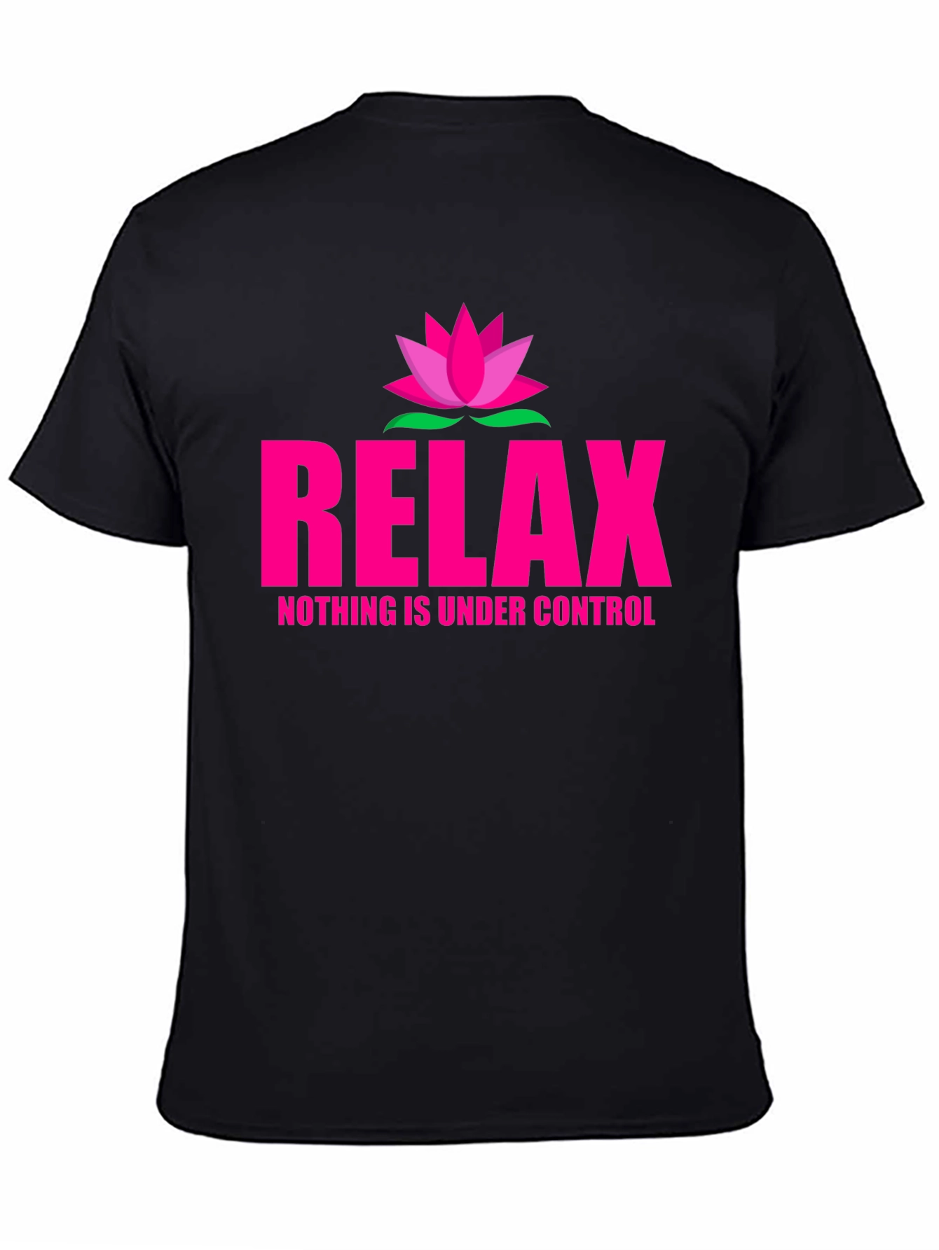 Relax Nothing is Under Control Tee