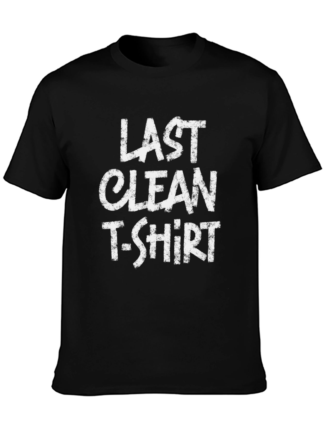 Last Clean T-Shirt Funny Graphic Tee for Men