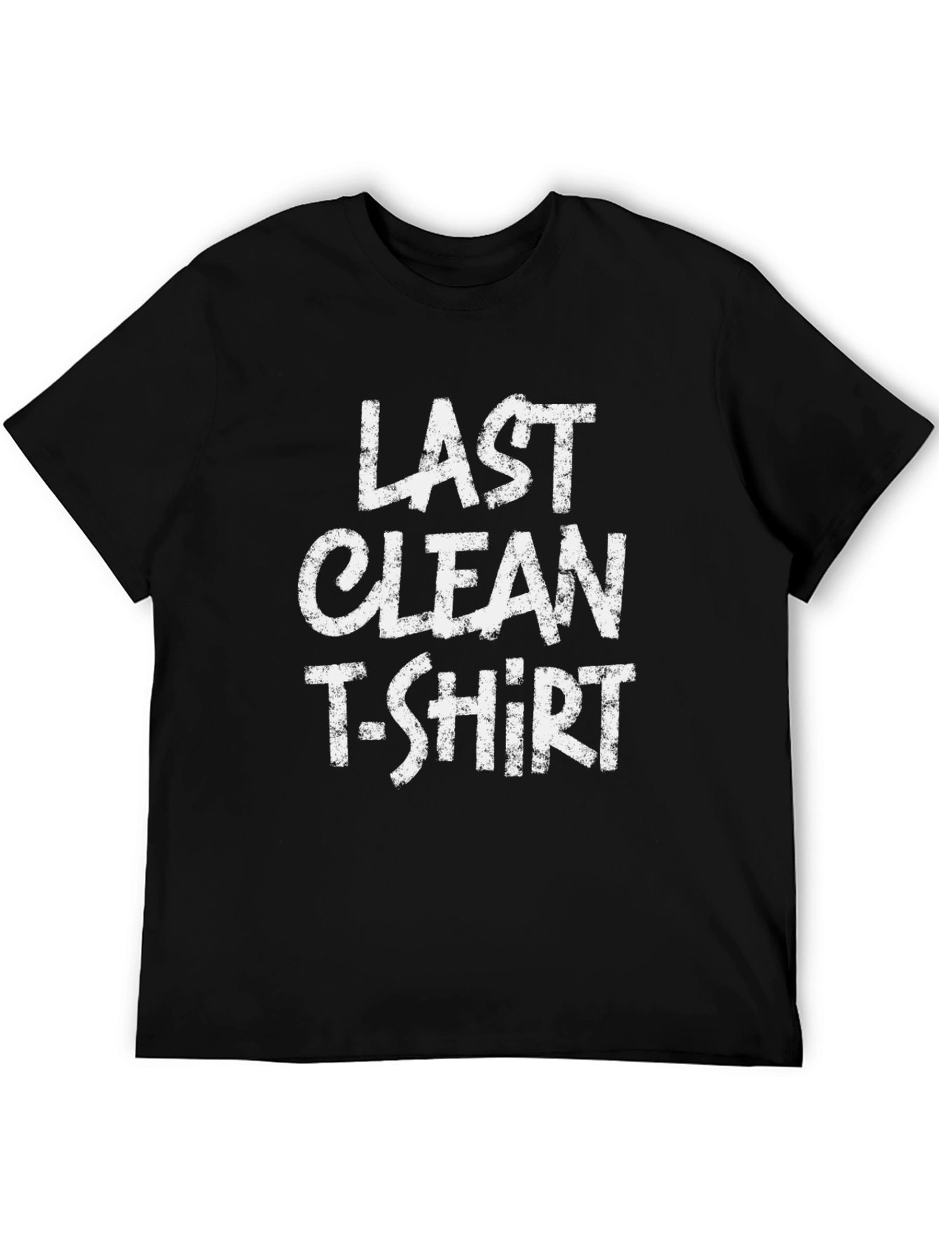 Last Clean T-Shirt Funny Graphic Tee for Men