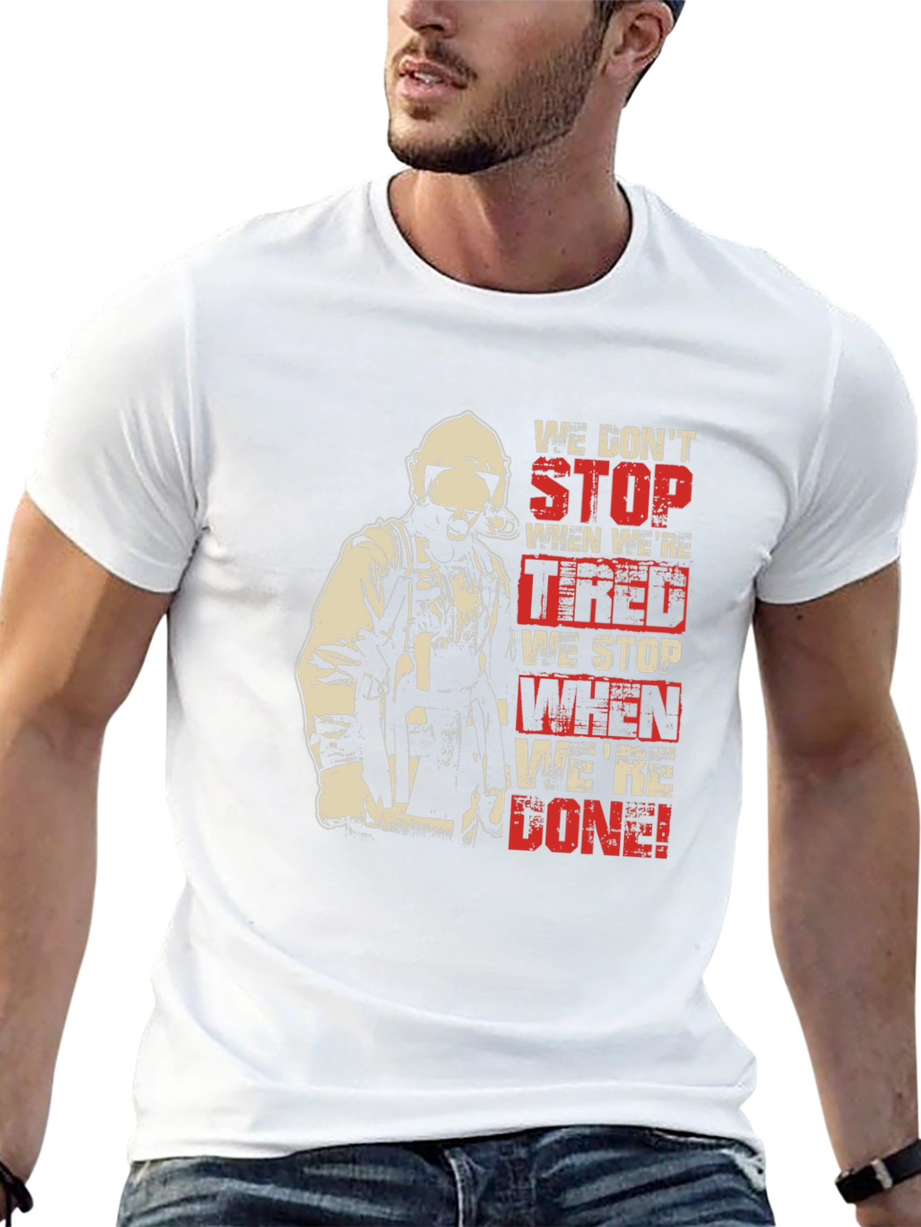 Firefighter T-Shirt - We Dont Stop When Tired