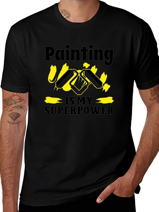 Painting is My Superpower T-Shirt