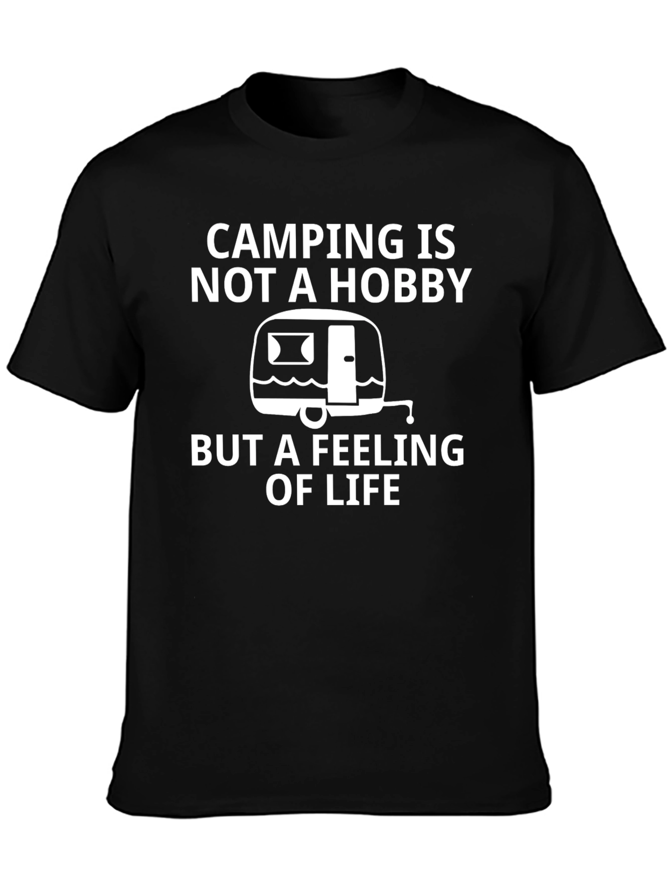 Camping Is Not a Hobby T-Shirt