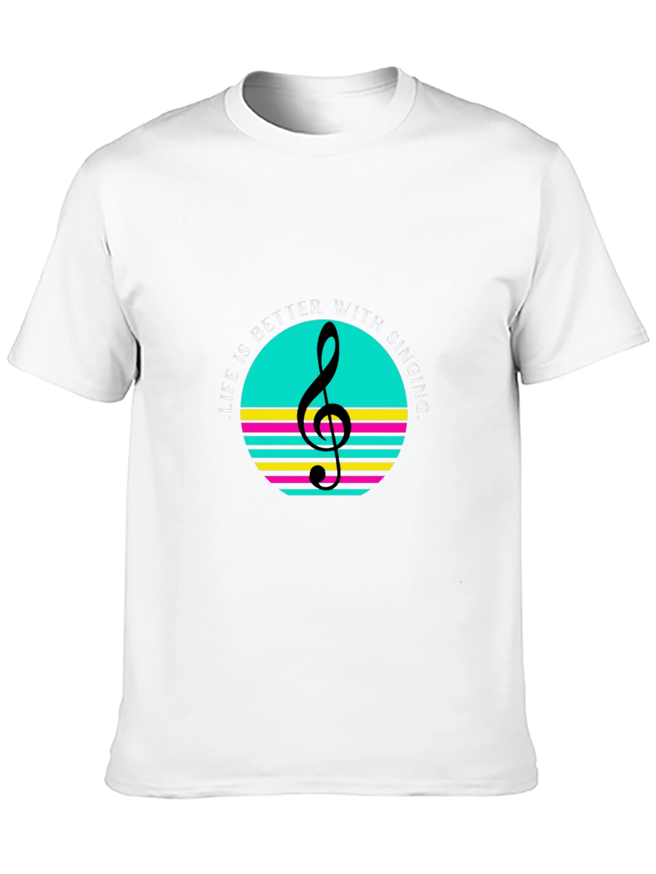 Life is Better With Singing - Stylish Graphic T-Shirt