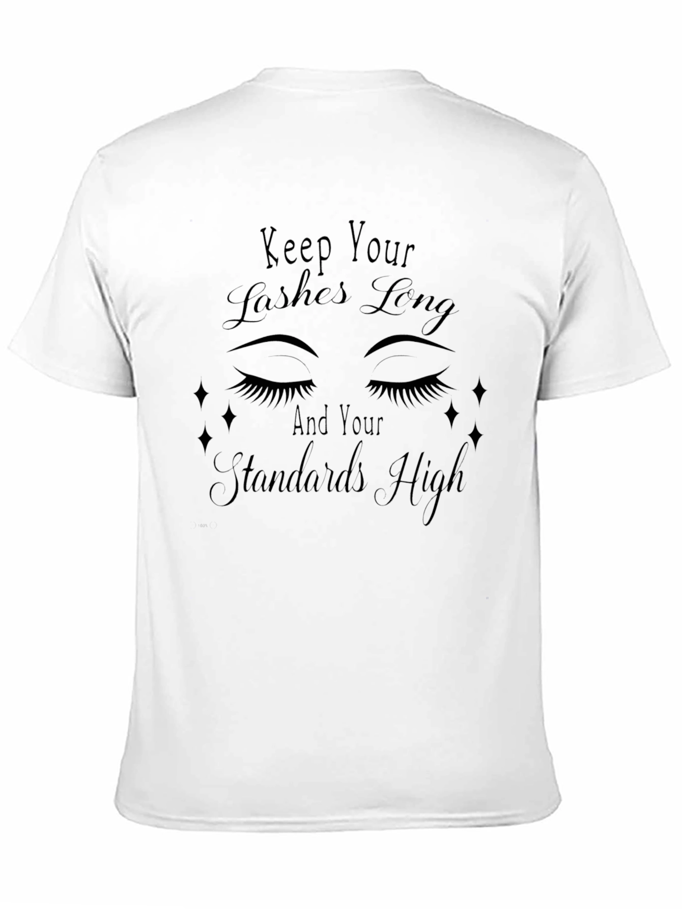 Keep Your Lashes Long T-Shirt