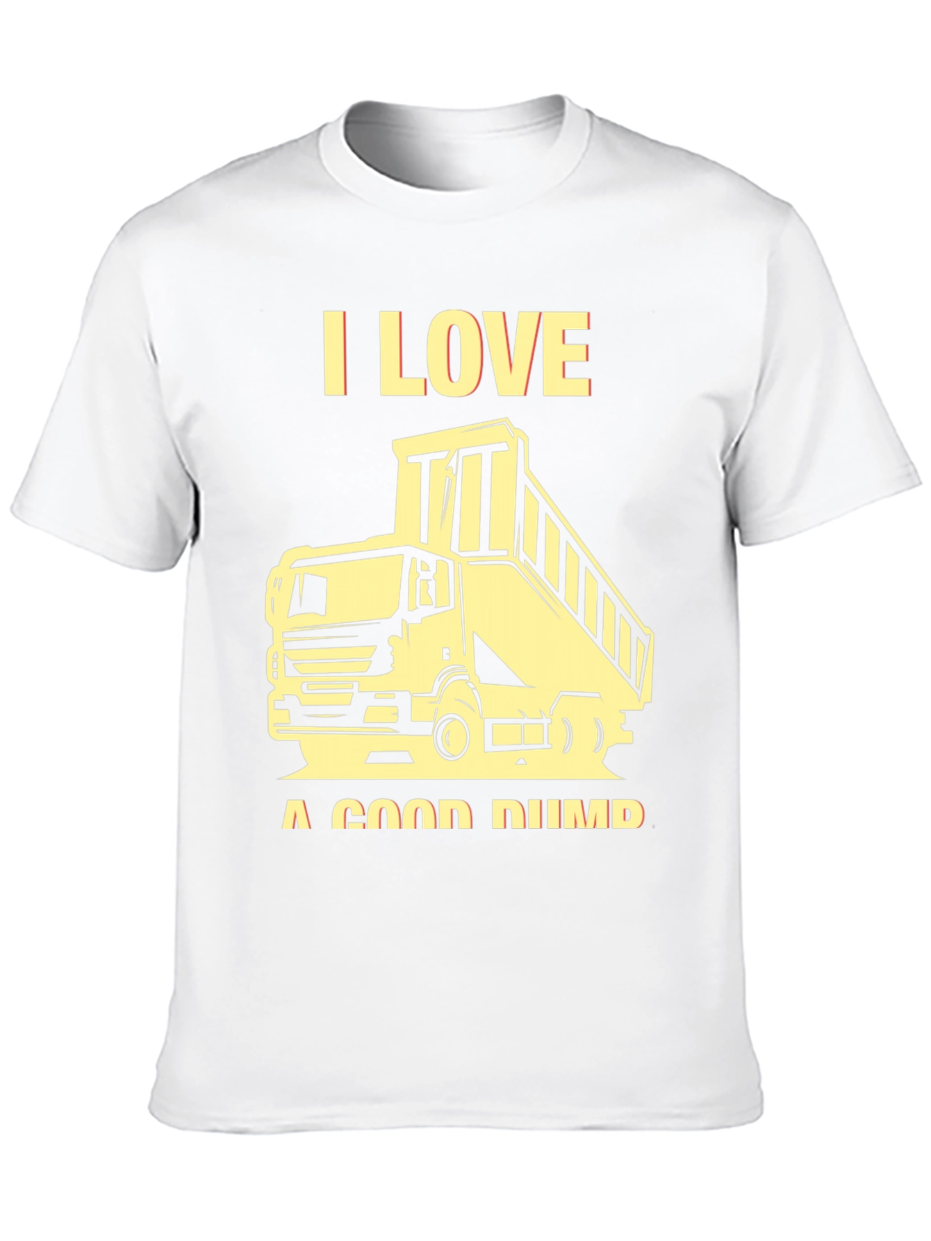 I Love A Good Dump Truck Graphic Tee