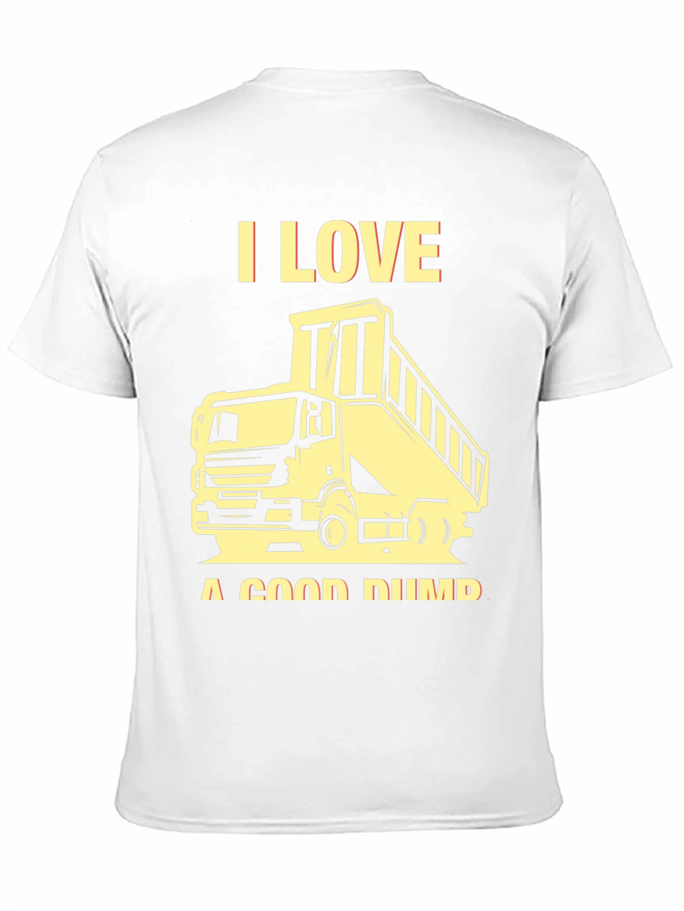 I Love A Good Dump Truck Graphic Tee