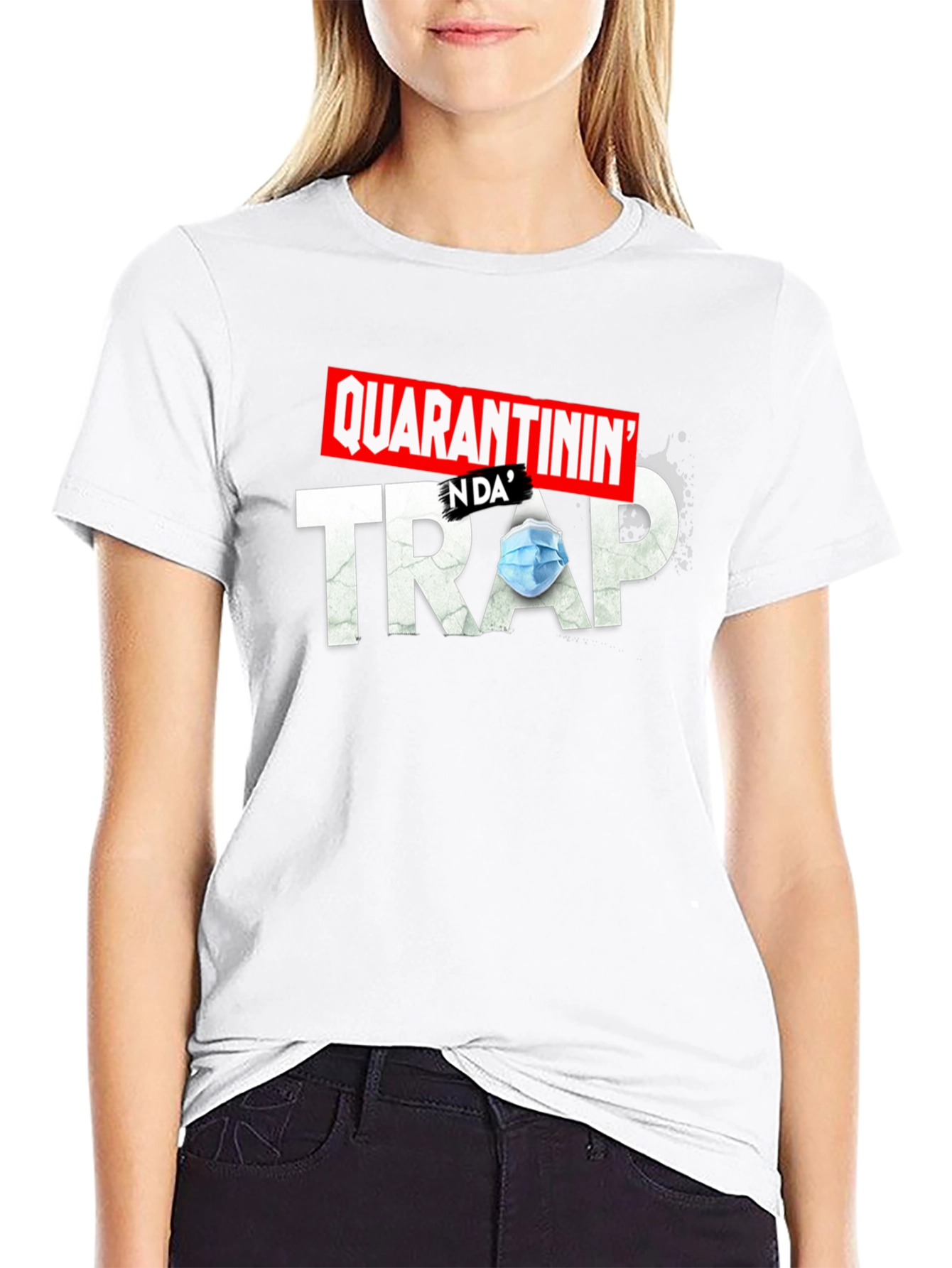 Quarantinin in da Trap T-Shirt