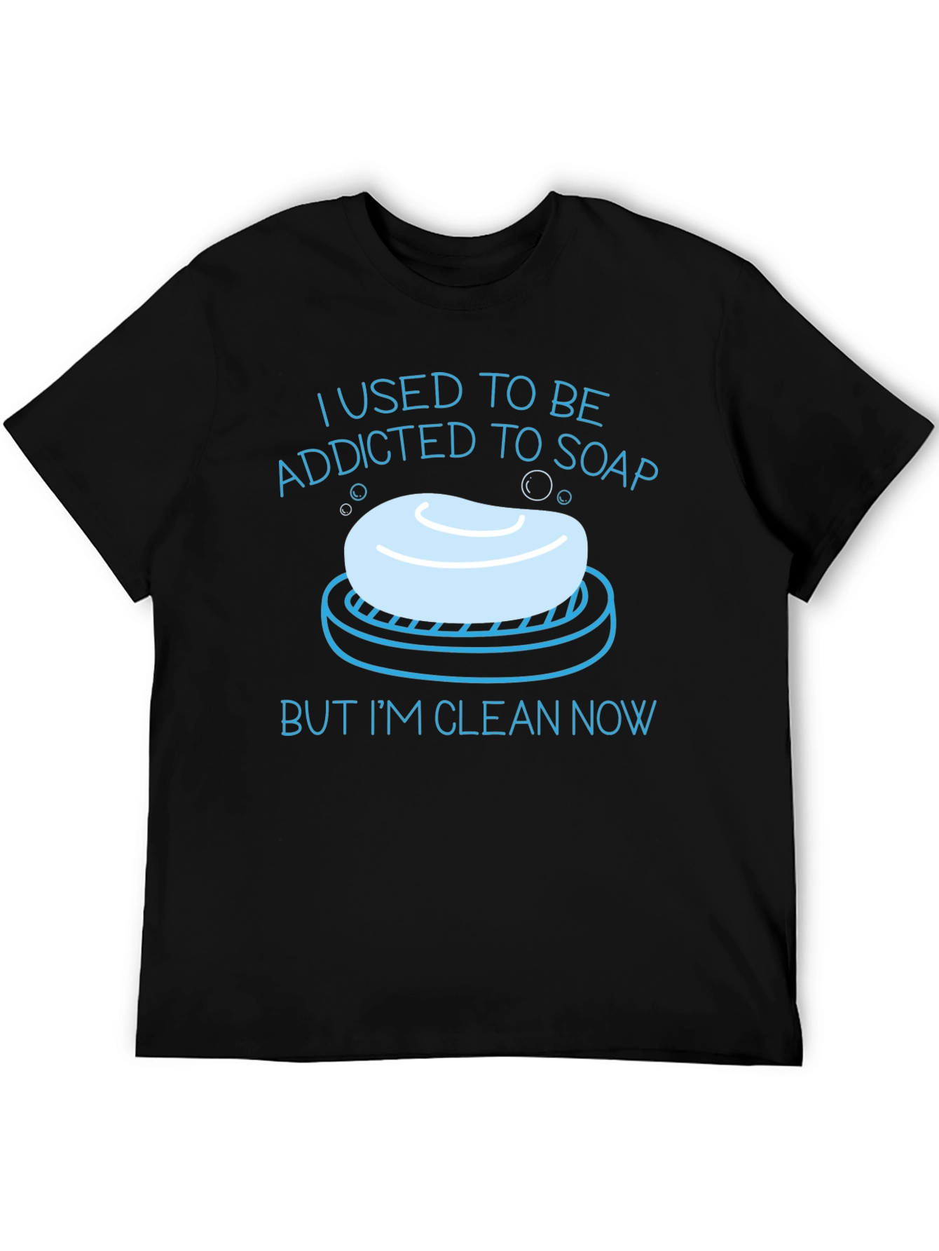 Funny Addicted To Soap Graphic T-Shirt