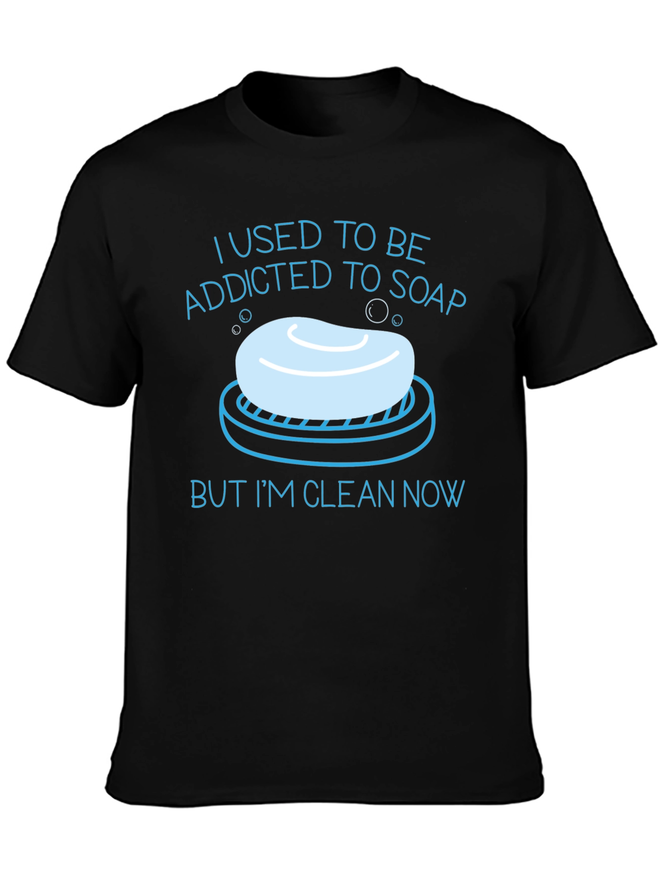 Funny Addicted To Soap Graphic T-Shirt