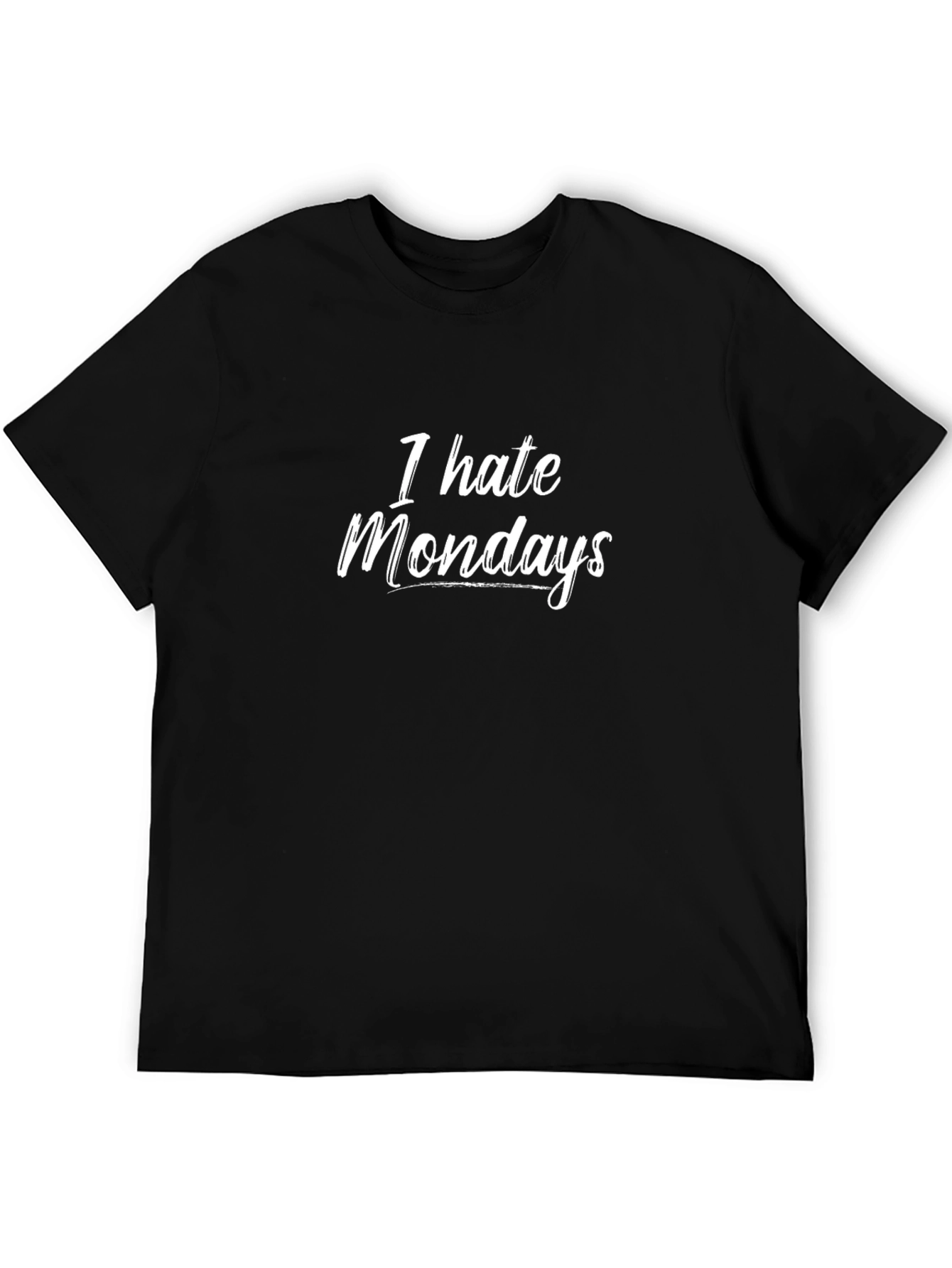 I Hate Mondays T-Shirt - Funny Graphic Tee