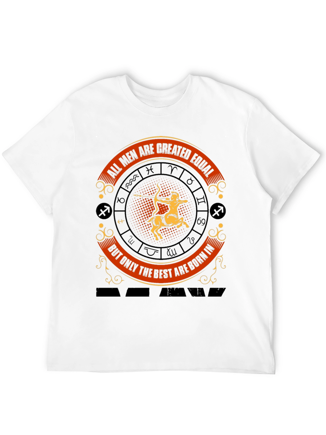 Sagittarius Zodiac T-Shirt - All Men Are Created Equal