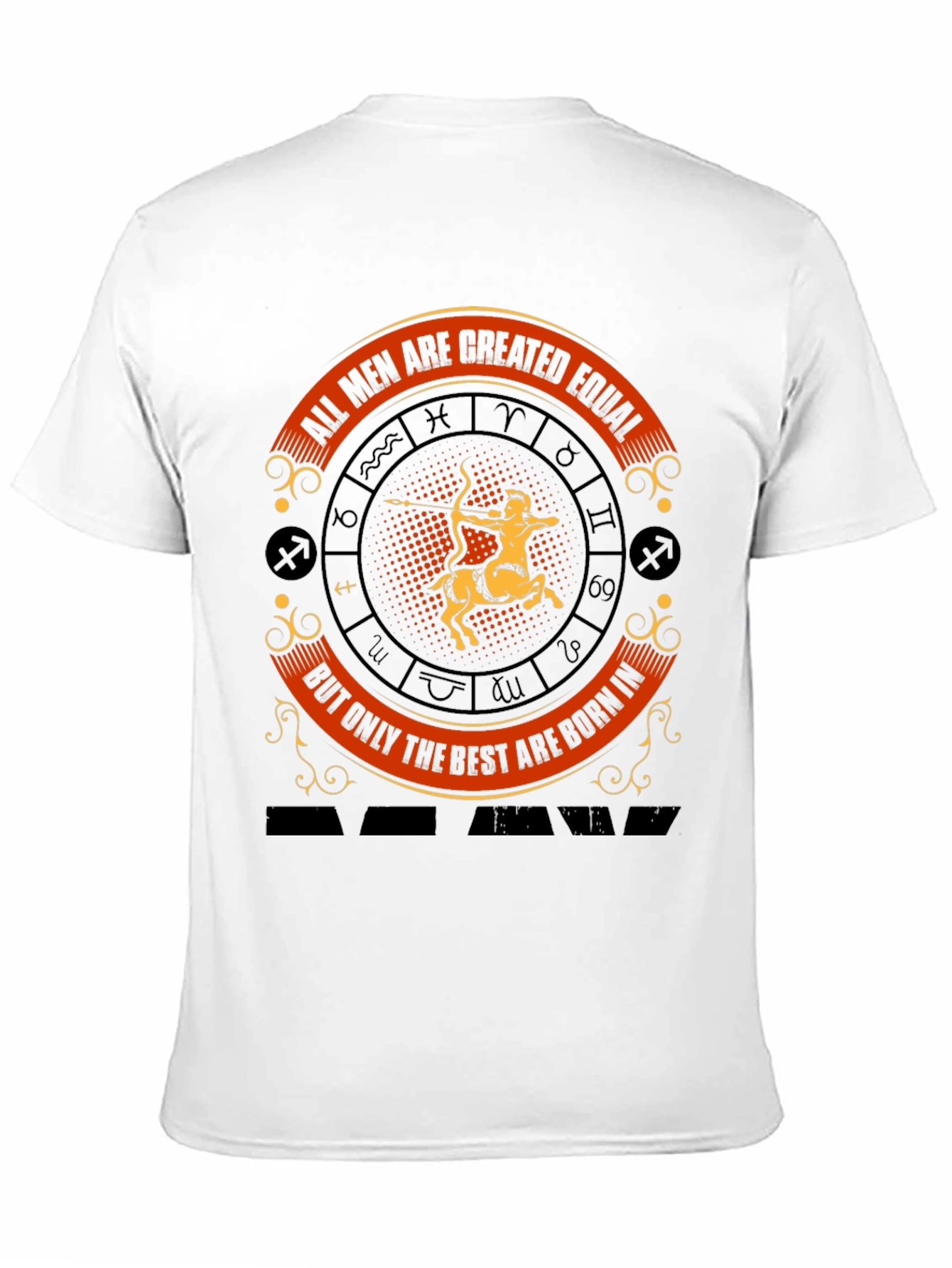 Sagittarius Zodiac T-Shirt - All Men Are Created Equal