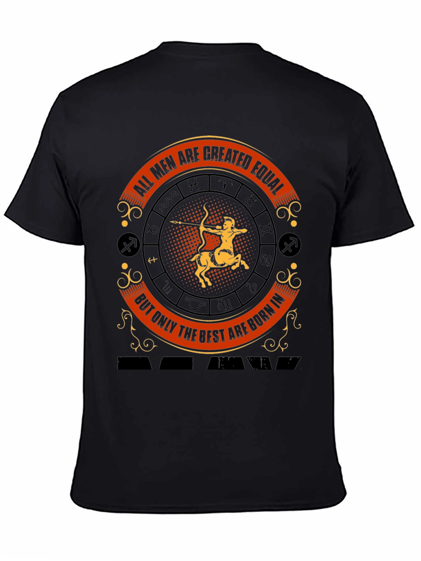 Sagittarius Zodiac T-Shirt - All Men Are Created Equal