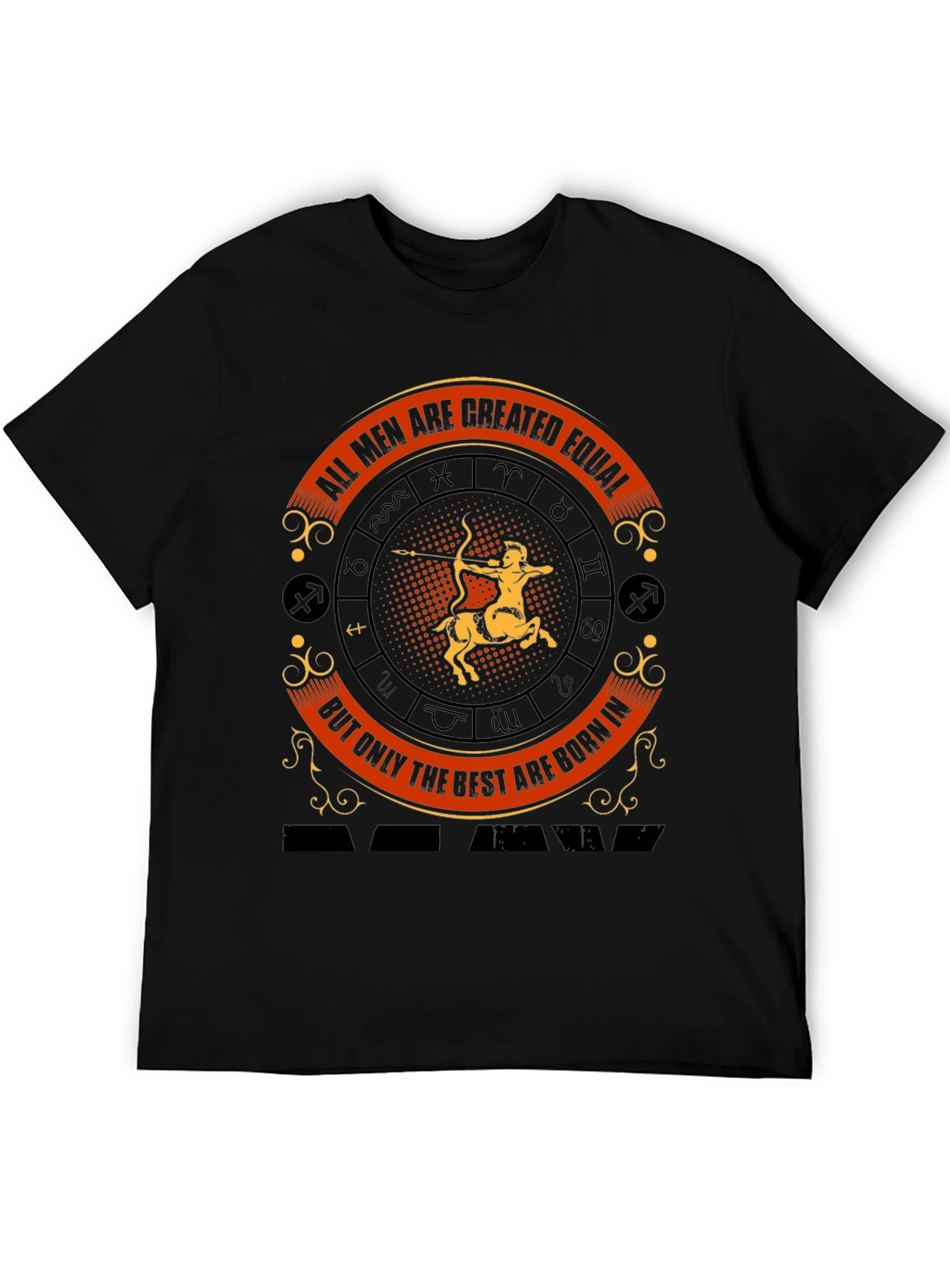 Sagittarius Zodiac T-Shirt - All Men Are Created Equal