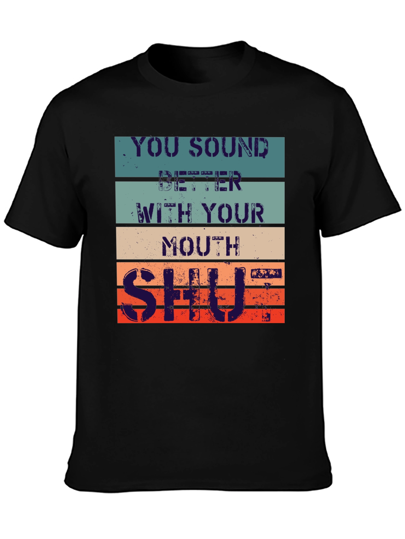Shut Your Mouth Mens Graphic T-Shirt