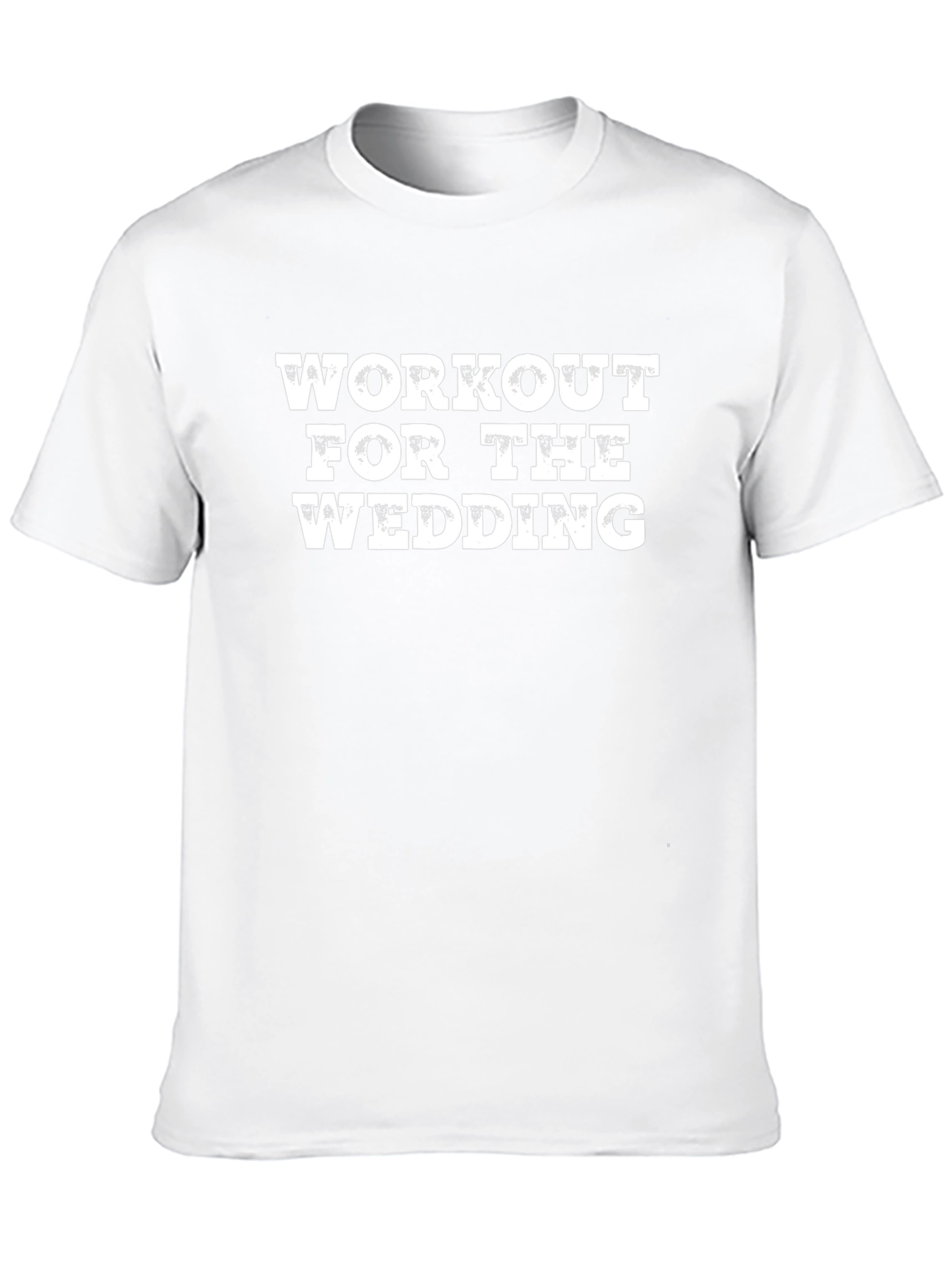 Workout For The Wedding Funny T-Shirt