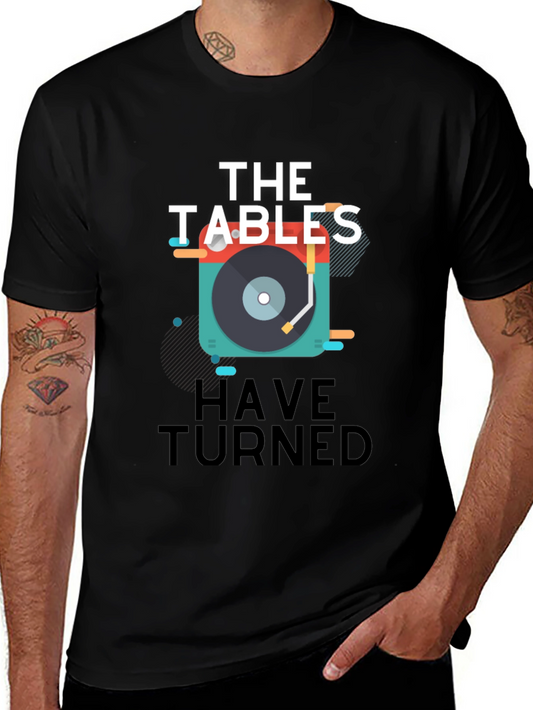 The Tables Have Turned Graphic T-Shirt