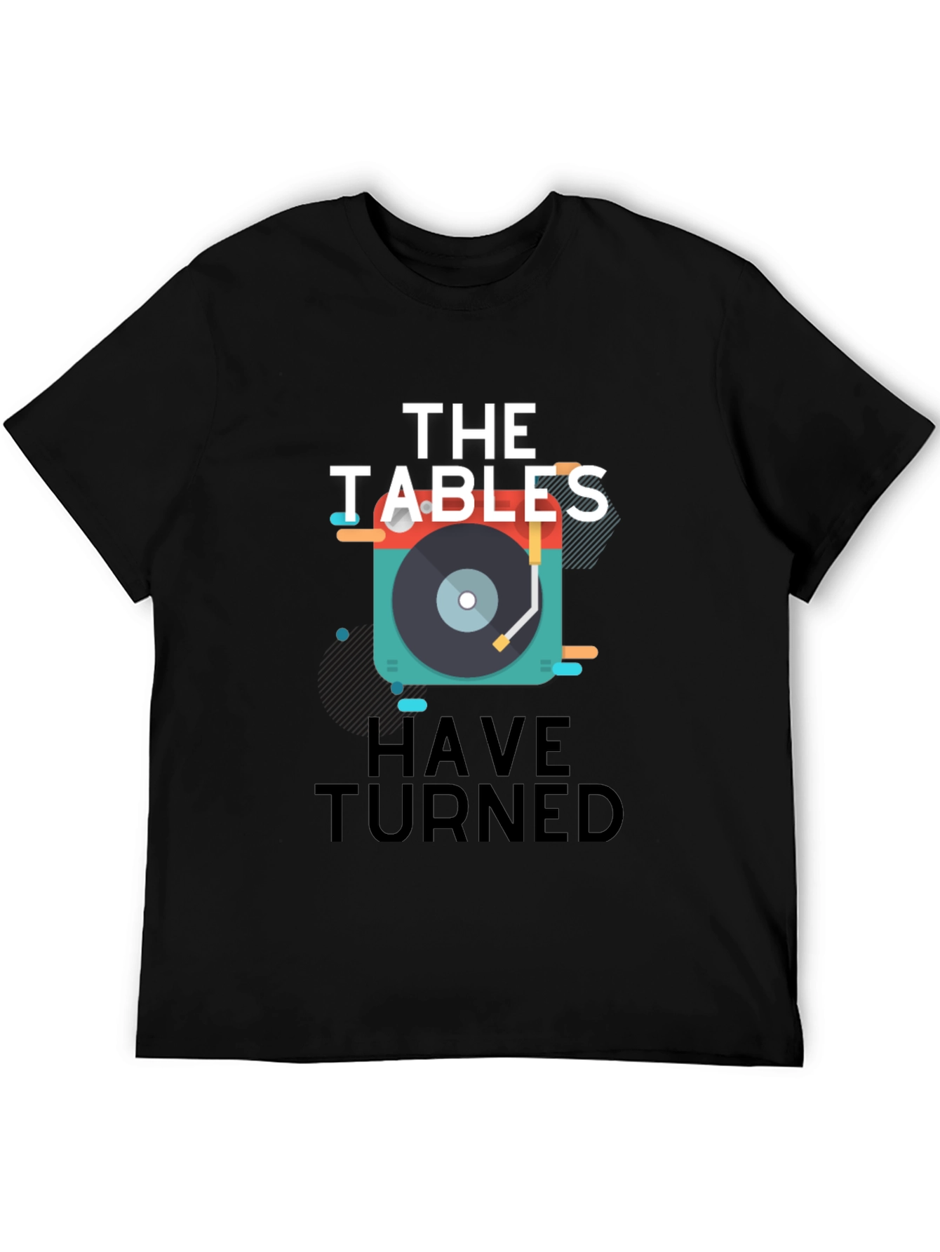 The Tables Have Turned Graphic T-Shirt