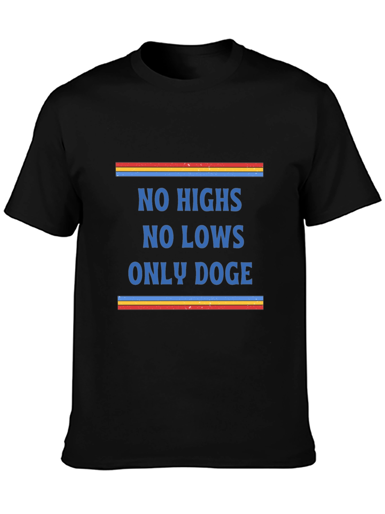 No Highs No Lows Only Doge Black Graphic Tee