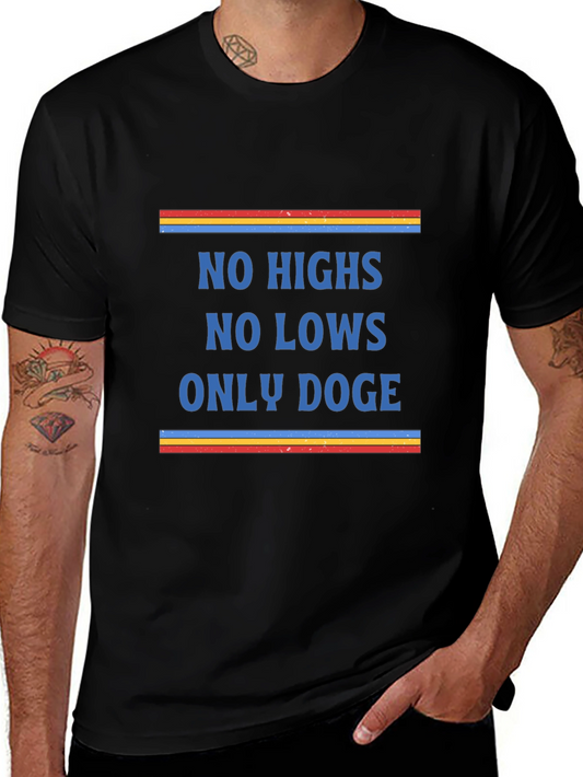 No Highs No Lows Only Doge Black Graphic Tee