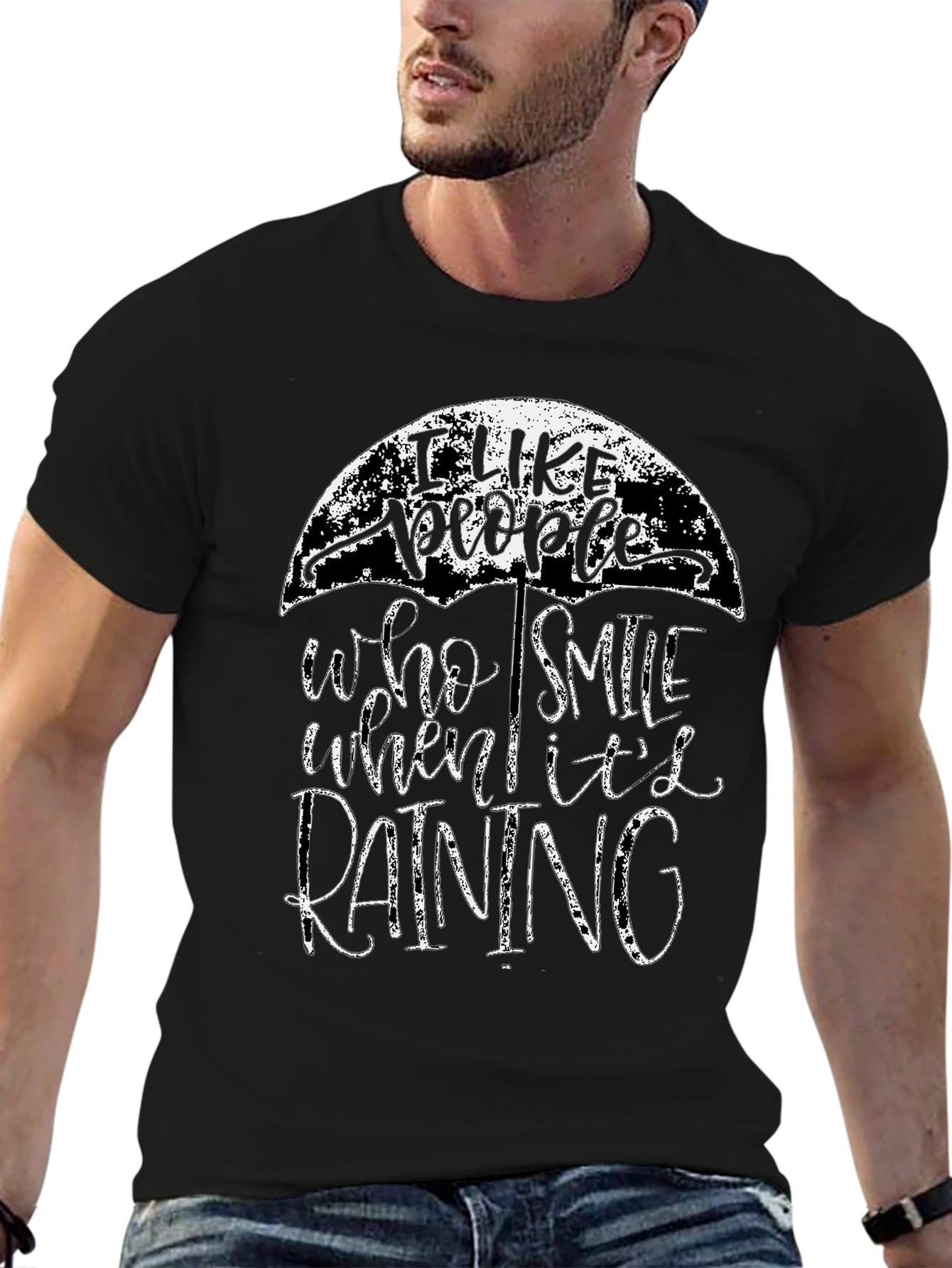 I Like People Who Smile in the Rain T-Shirt