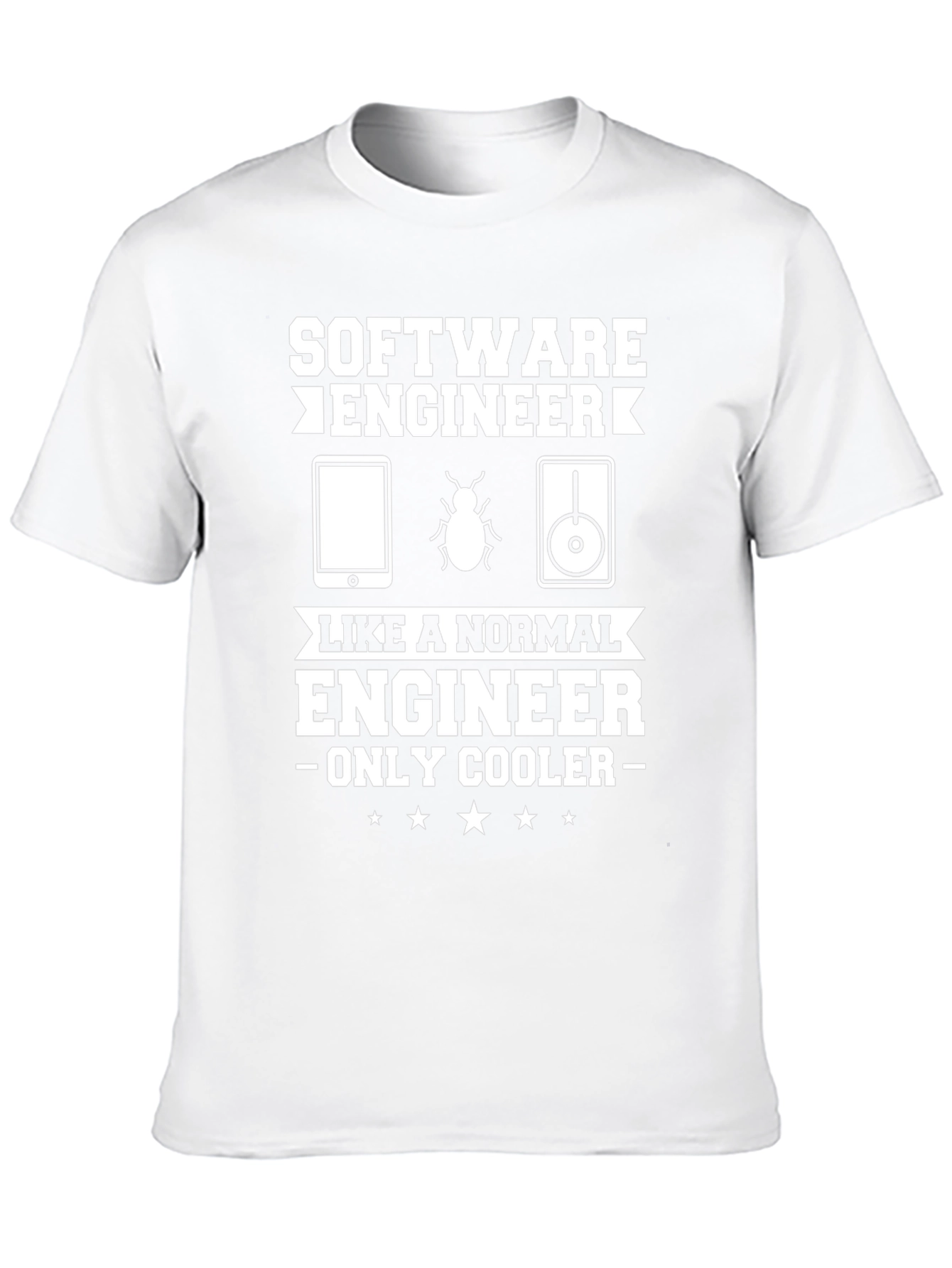 Software Engineer T-Shirt - Only Cooler!