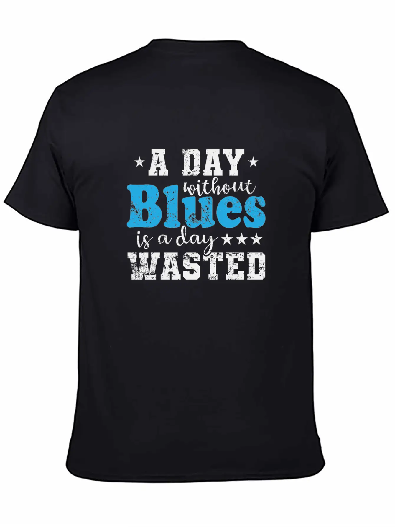 A Day Without Blues Is A Day Wasted Music Comfortable Minimalist Graphic Tee – Summer Style Essential