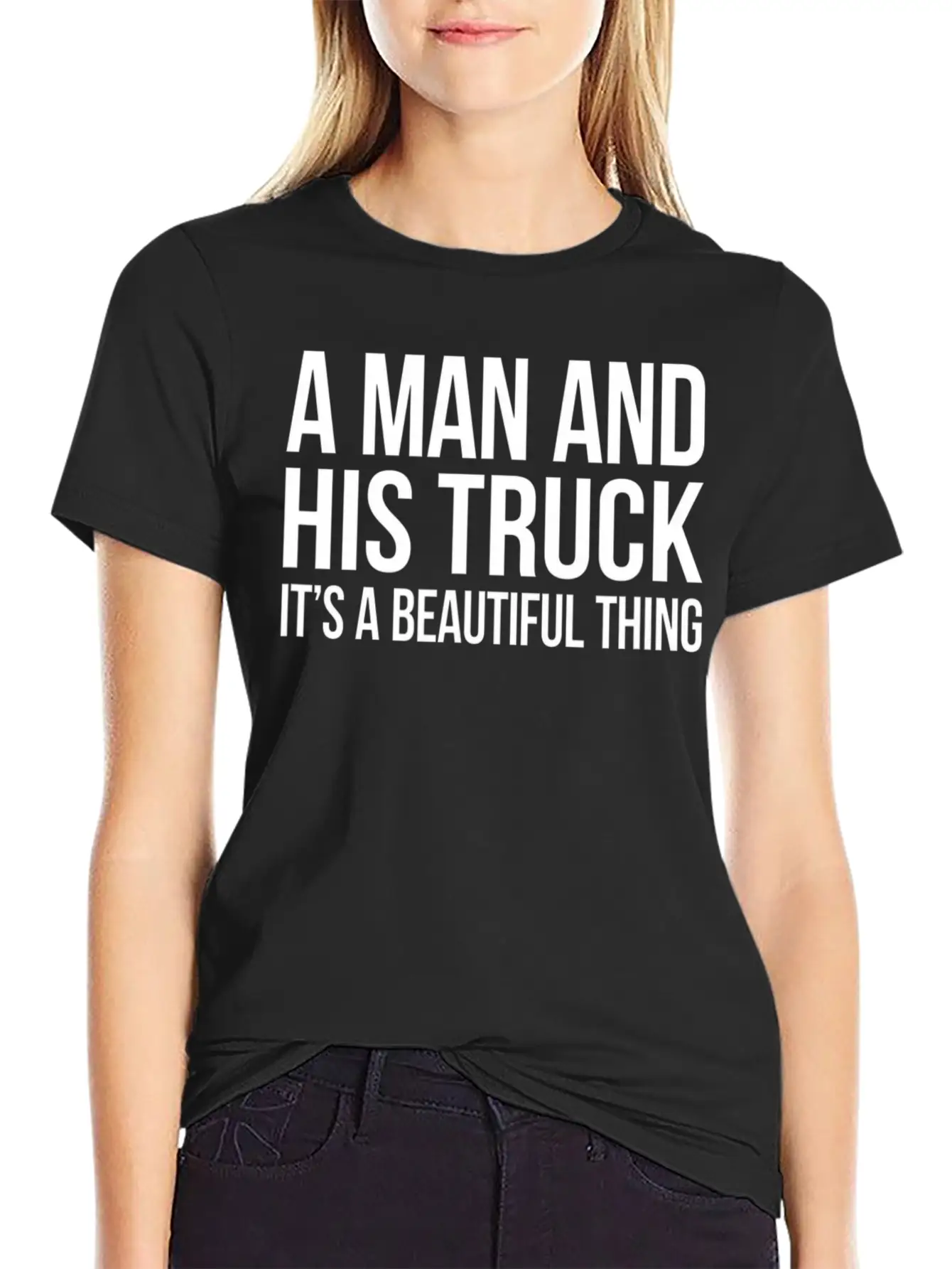 A Man And His Truck It S A Beautiful Thing Stylish Everyday T-Shirt – Unisex Basic Cotton Tee