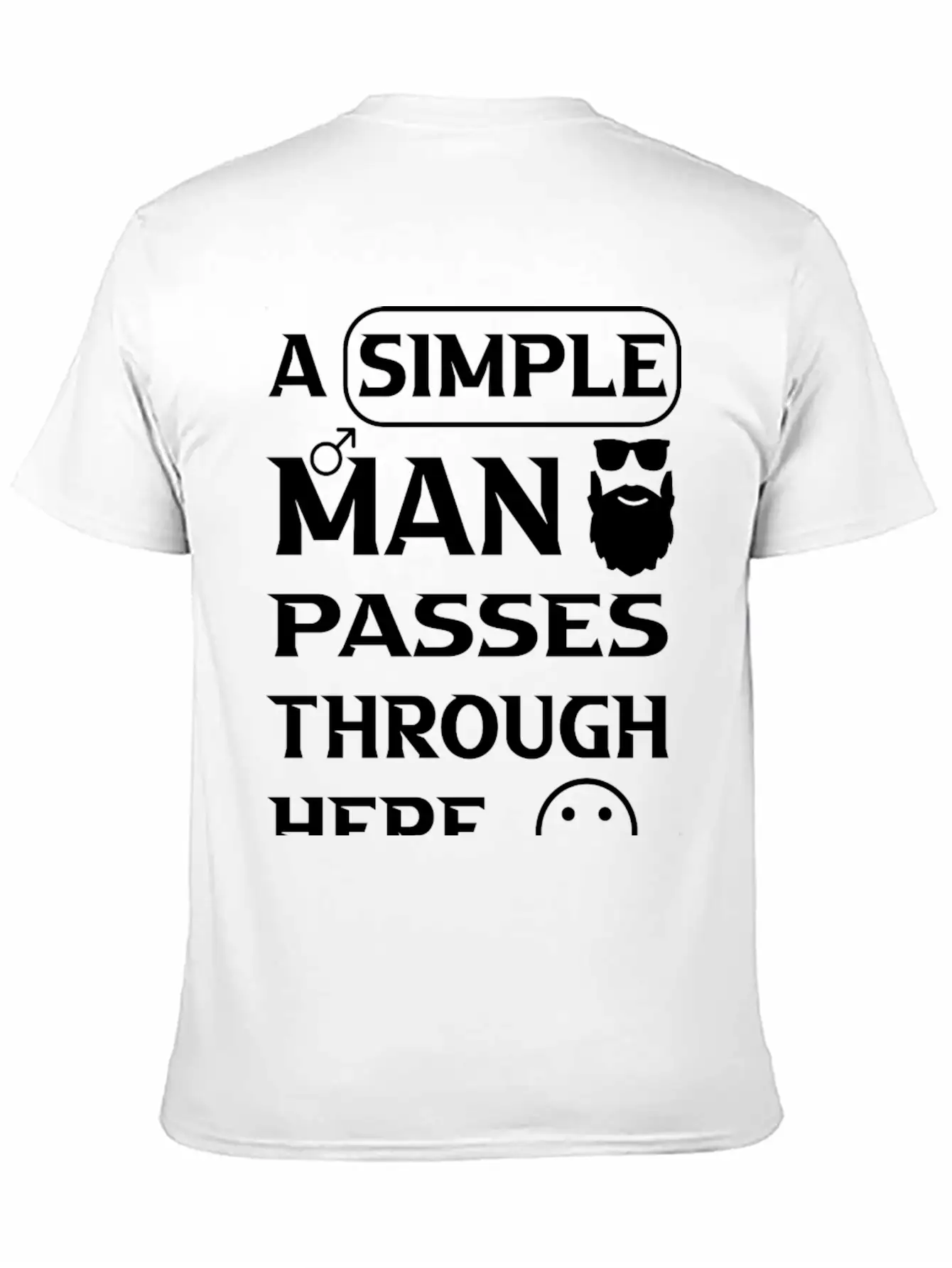A Simple Man Passes Through Here Comfortable Minimalist Graphic Tee – Summer Style Essential