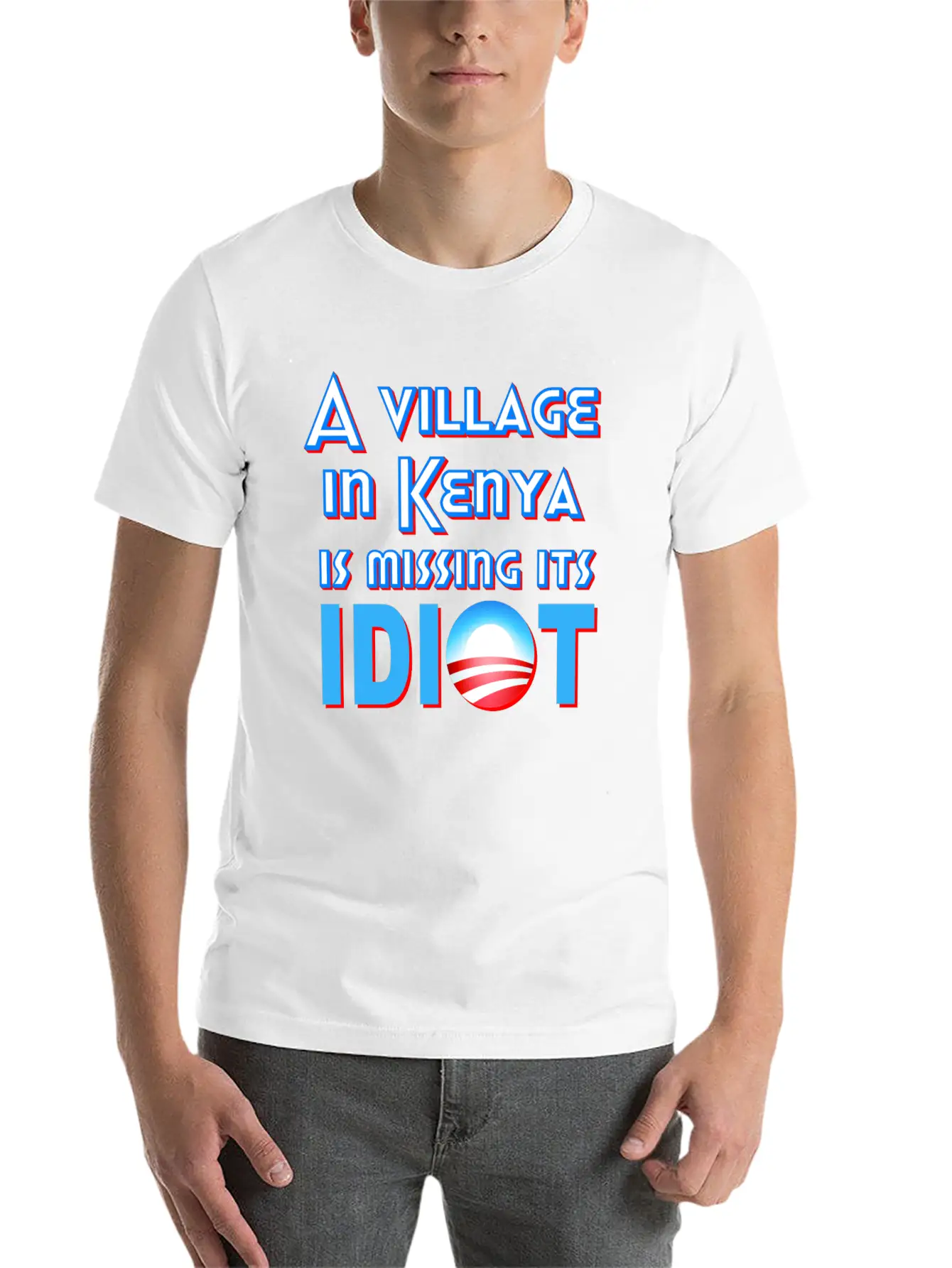 A Village In Kenya Is Missing Its Idiot Obama Stylish Everyday T-Shirt – Unisex Basic Cotton Tee
