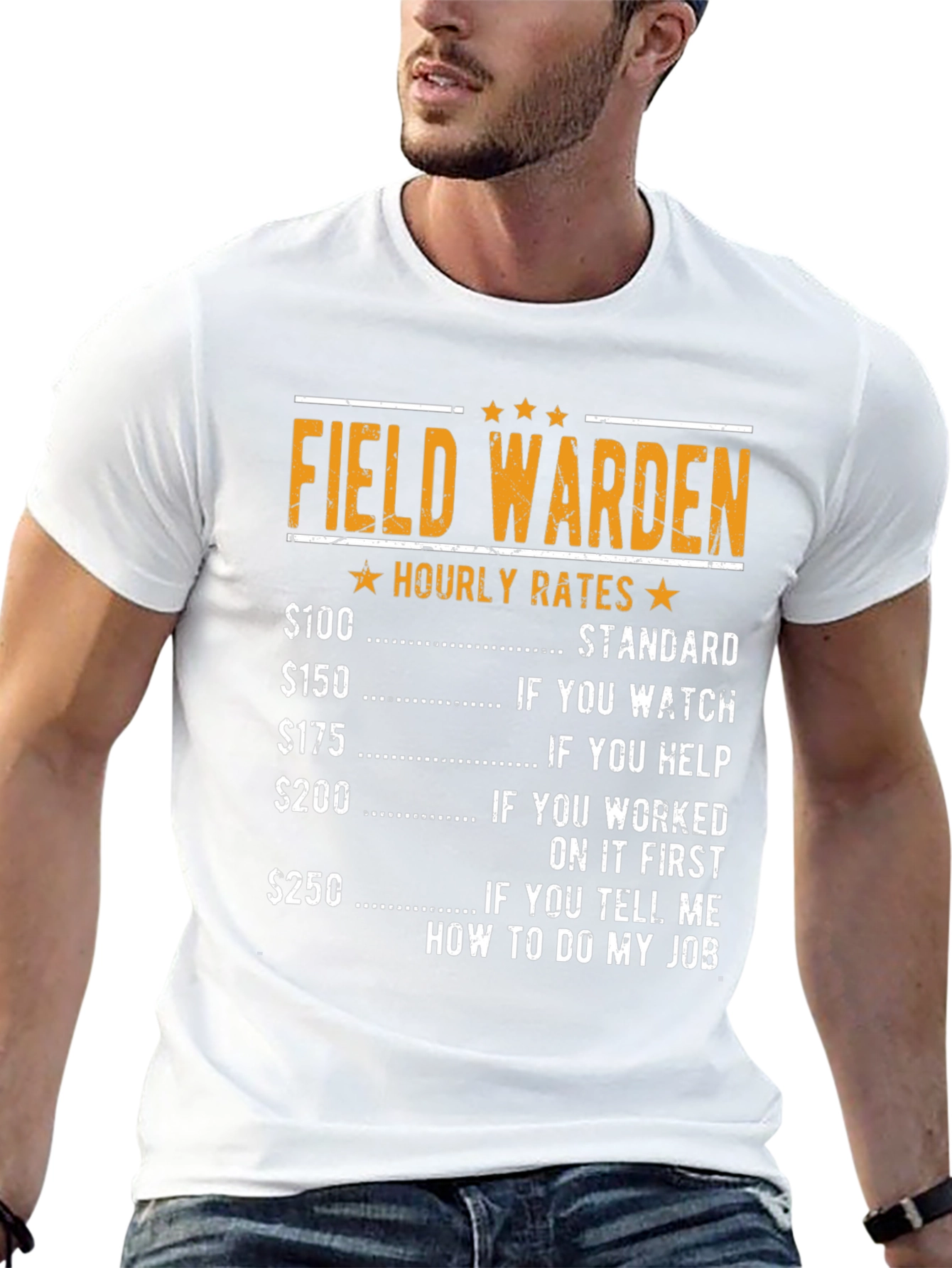 Field Warden Hourly Rate Humor T-Shirt