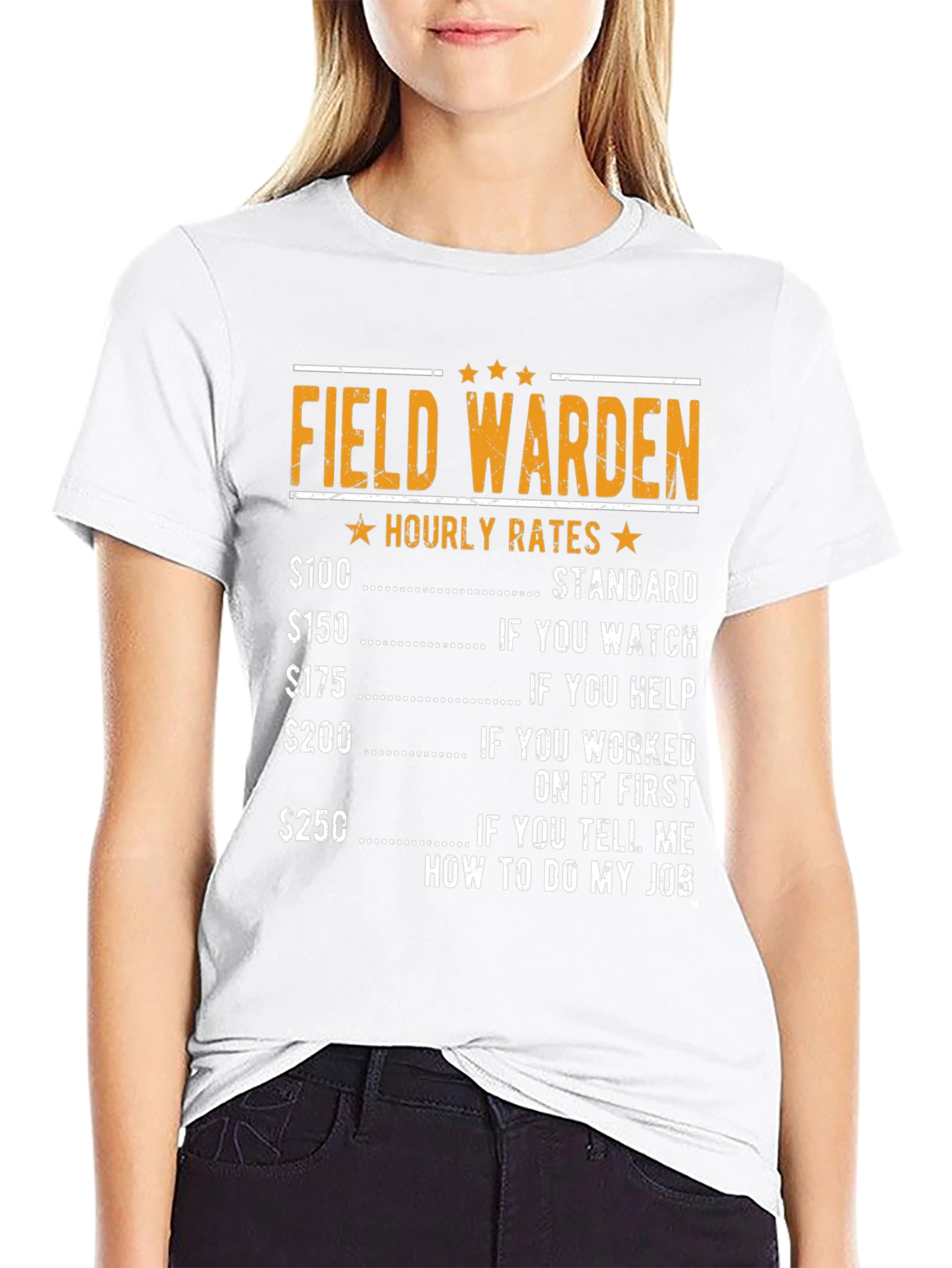 Field Warden Hourly Rate Humor T-Shirt