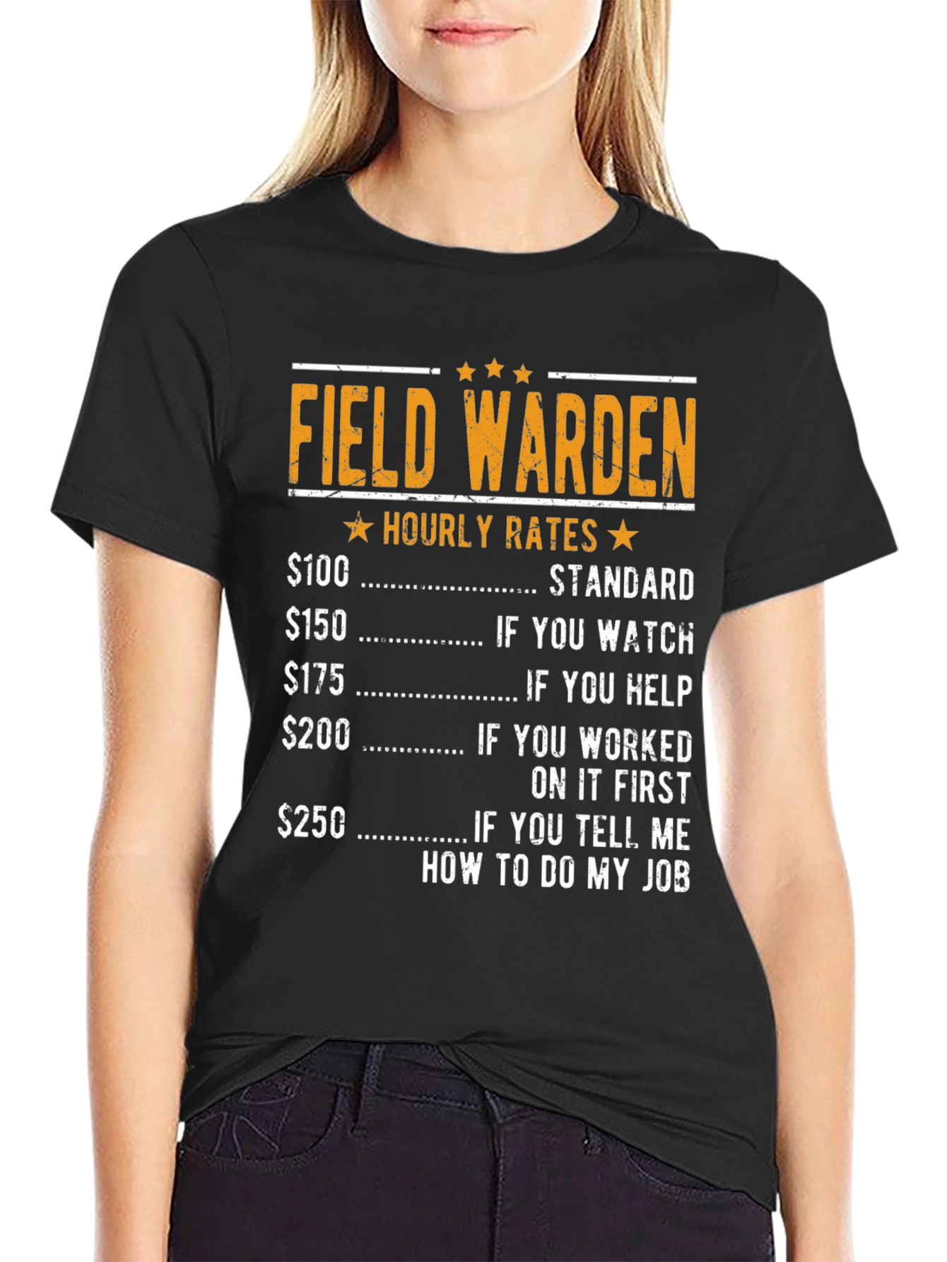 Field Warden Hourly Rate Humor T-Shirt