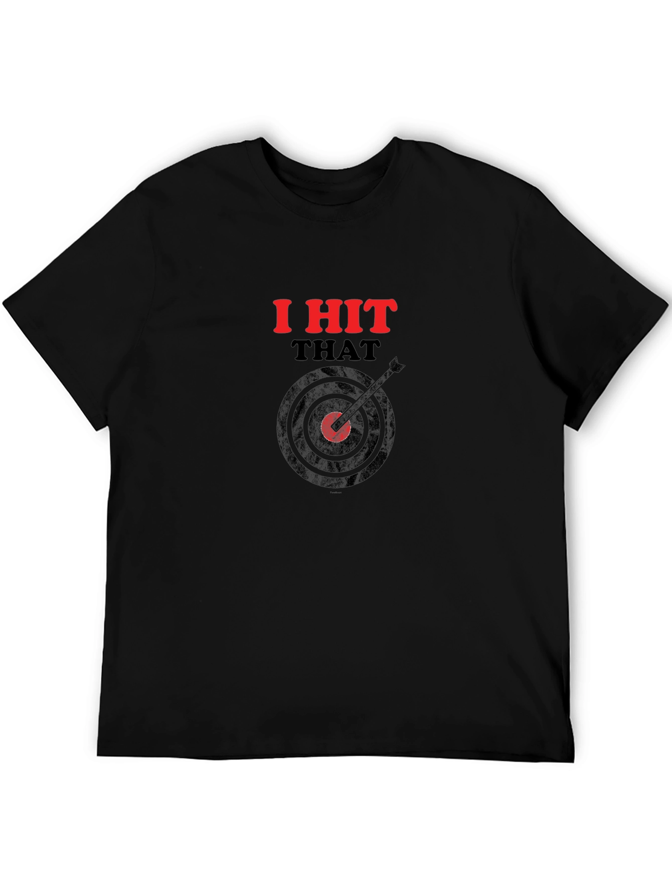 I Hit That Funny Dart T-Shirt