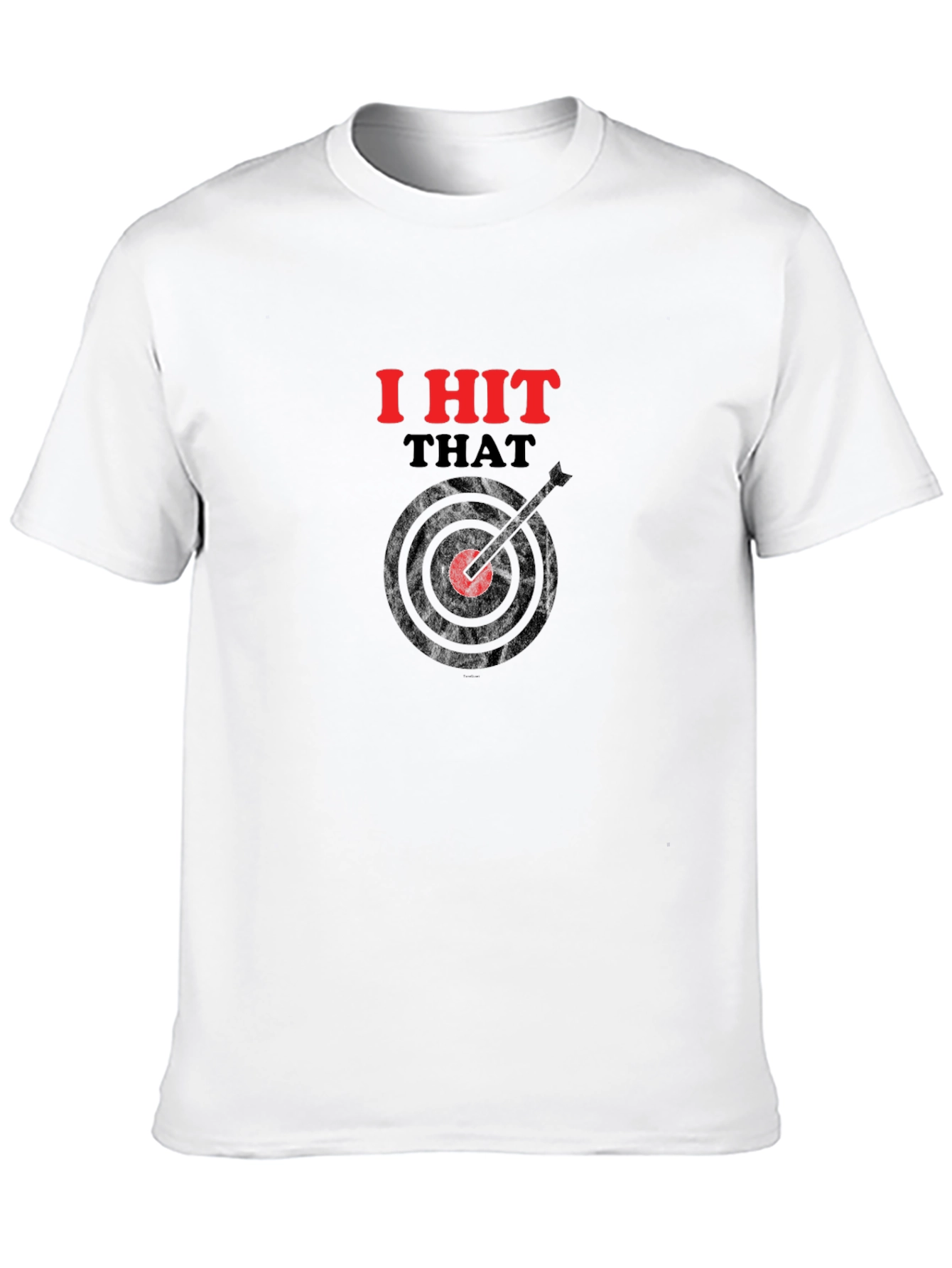 I Hit That Funny Dart T-Shirt