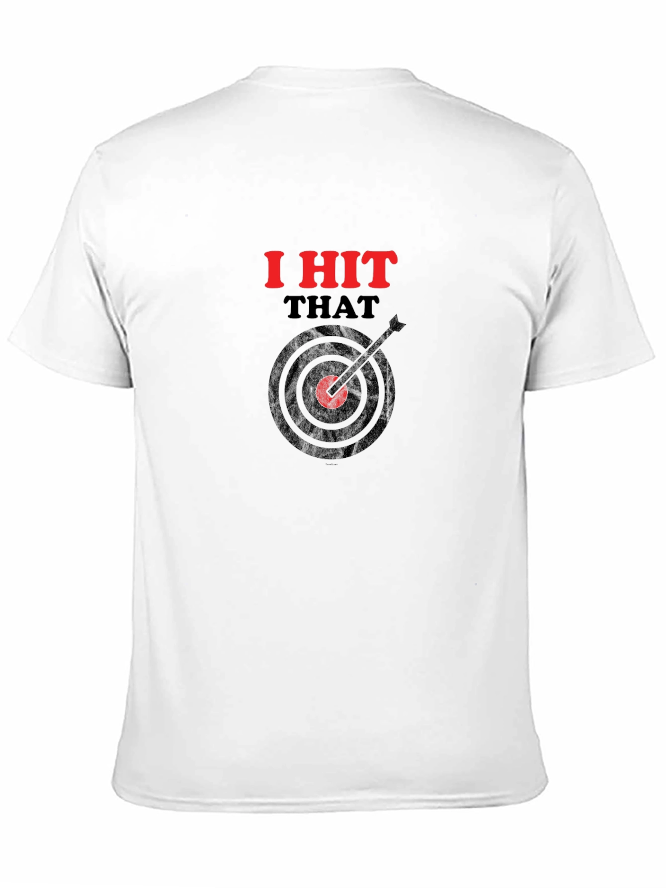 I Hit That Funny Dart T-Shirt