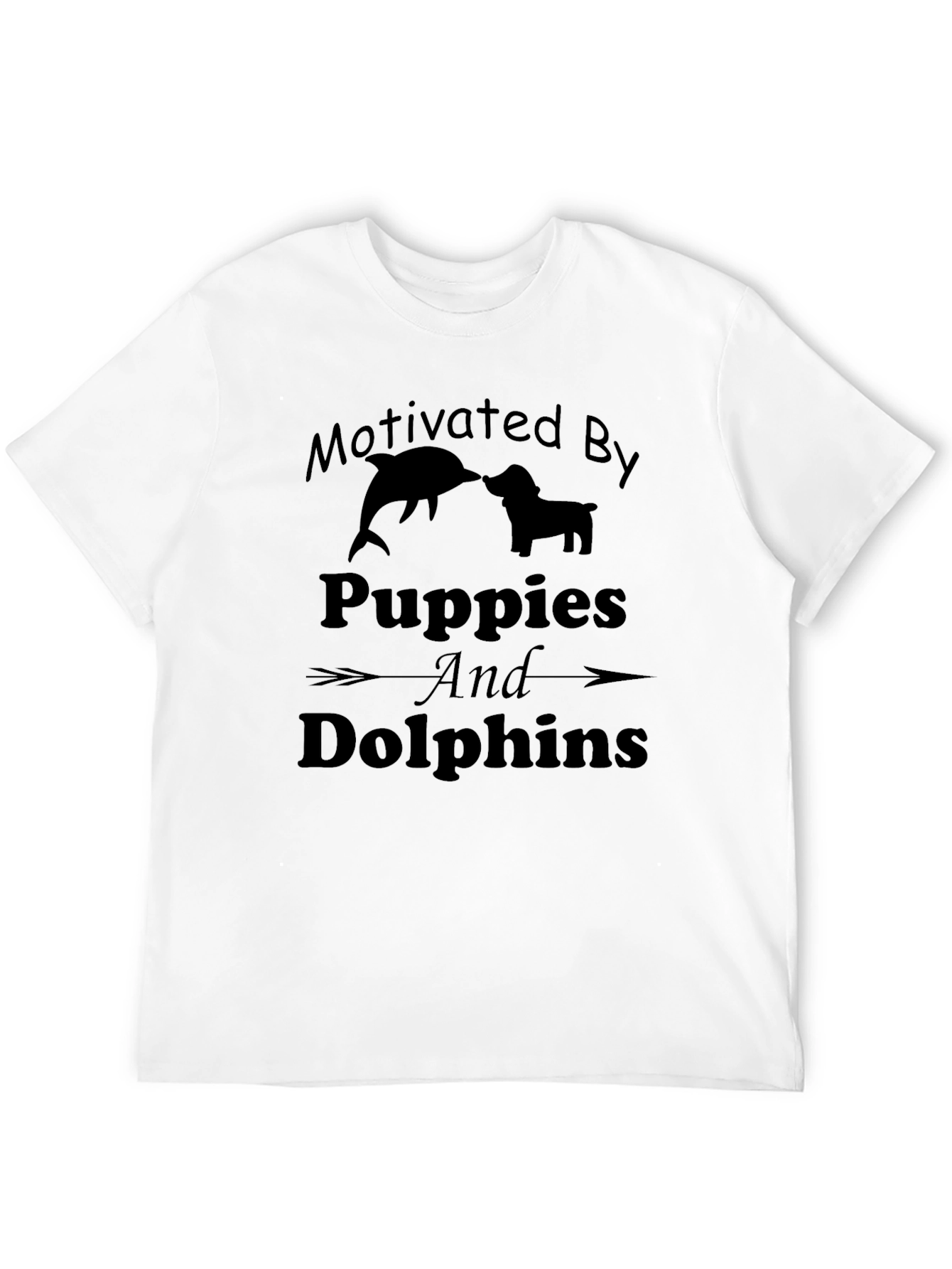 Motivated By Puppies and Dolphins Black T-Shirt