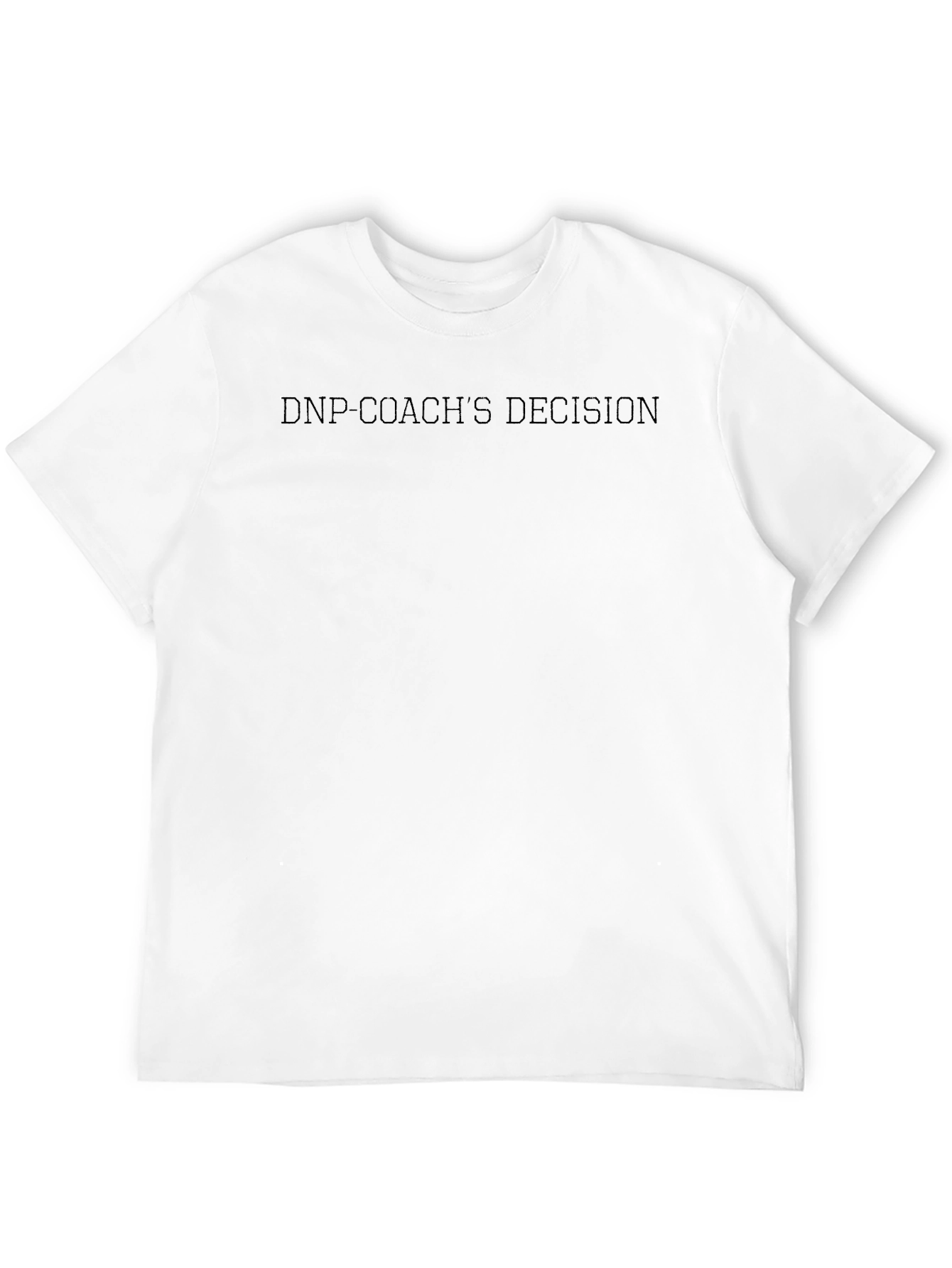 DNP Coachs Decision Black T-Shirt