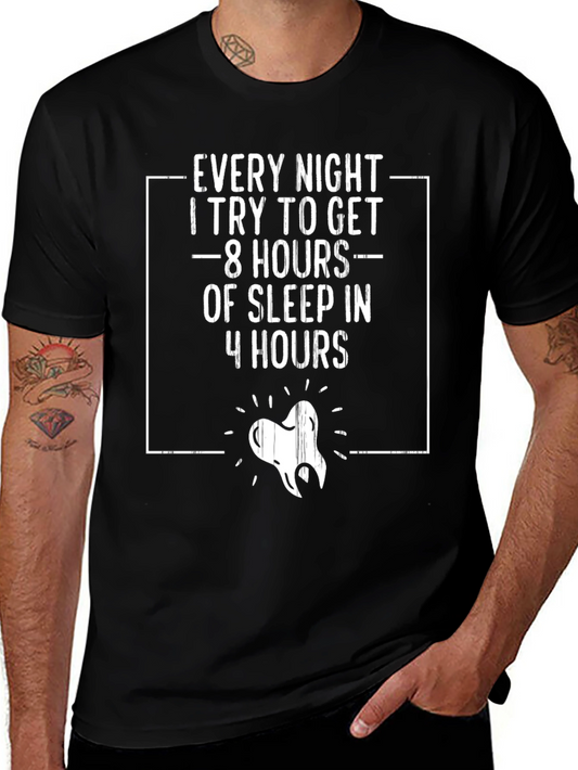 Funny Dentist T-Shirt: Sleep Deprived Dental Humor