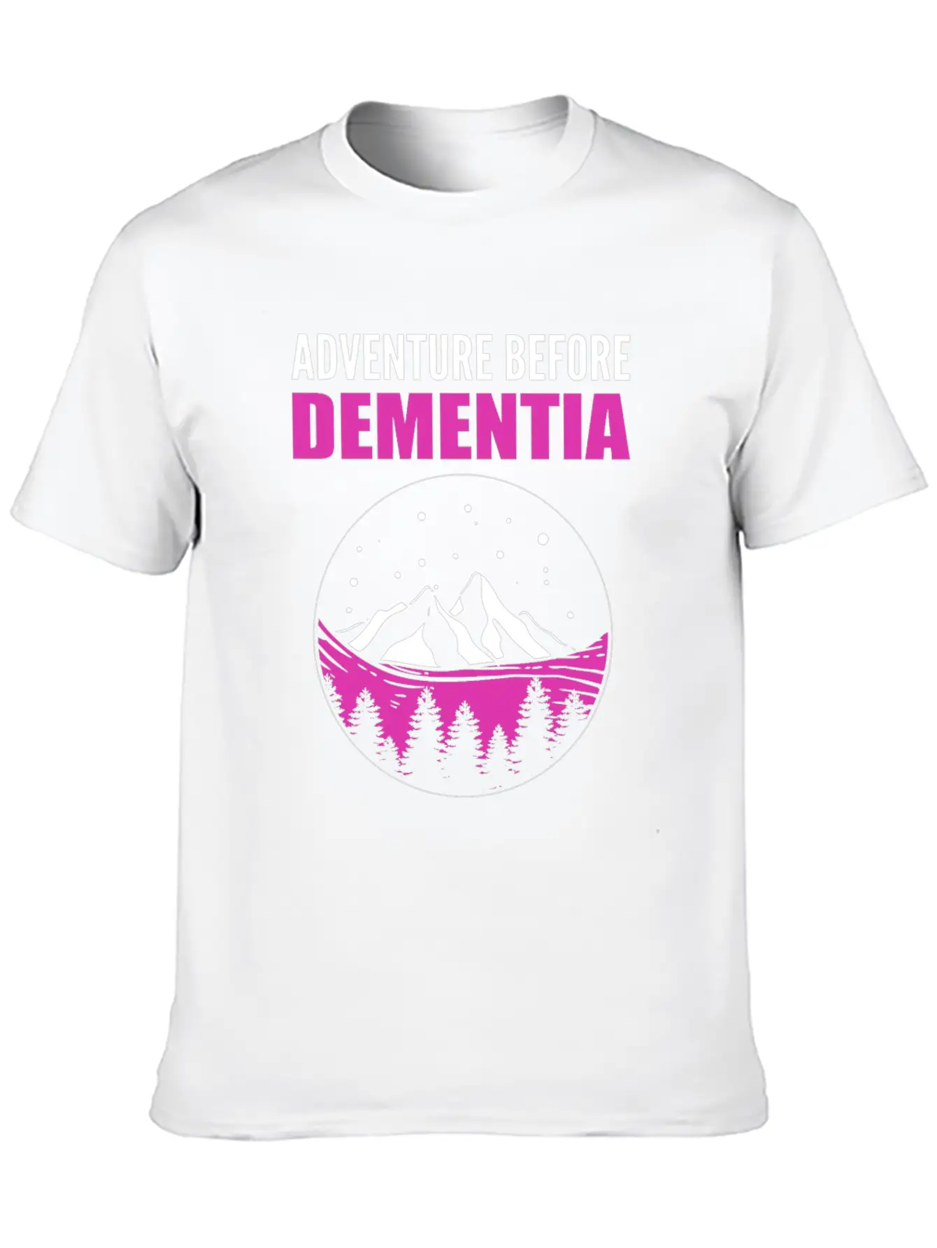 Adventure Before Dementia Caregiver Gift Essential Unisex Summer Tee – Soft Cotton Casual Fit