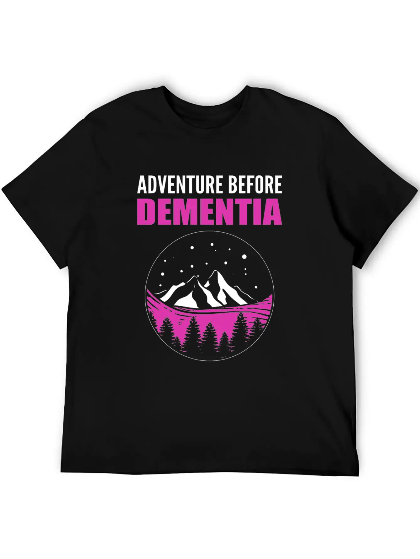 Adventure Before Dementia Caregiver Gift Essential Unisex Summer Tee – Soft Cotton Casual Fit