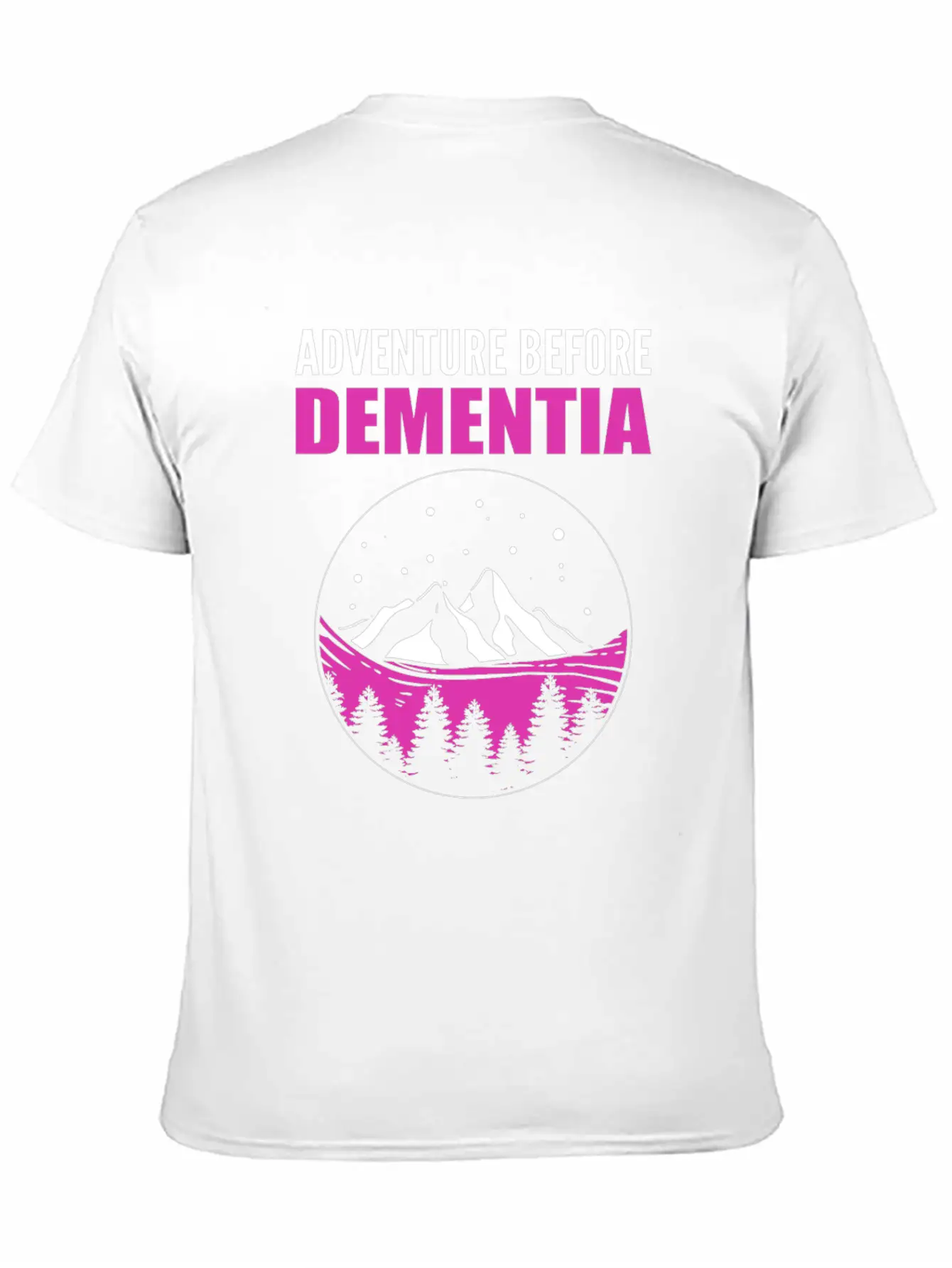Adventure Before Dementia Caregiver Gift Essential Unisex Summer Tee – Soft Cotton Casual Fit