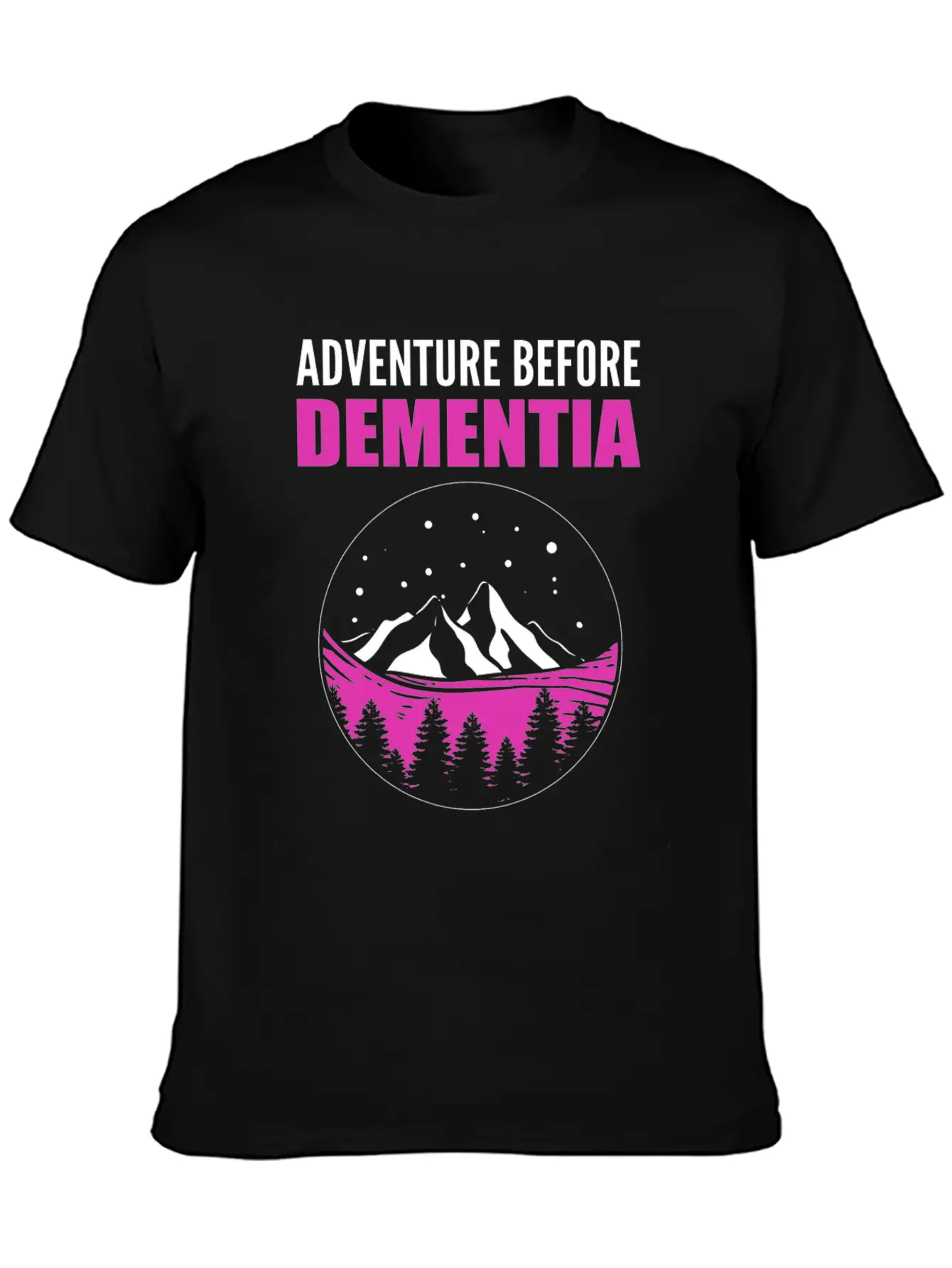 Adventure Before Dementia Caregiver Gift Essential Unisex Summer Tee – Soft Cotton Casual Fit