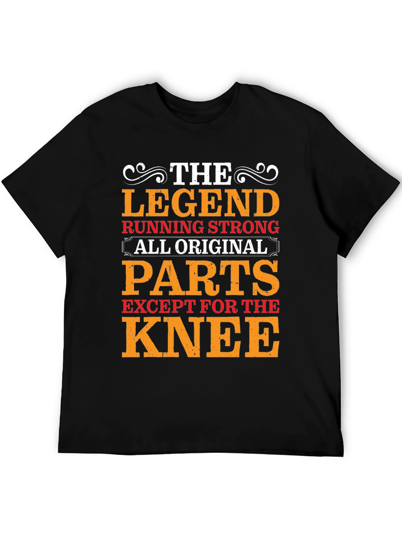The Legend Running Strong T-Shirt