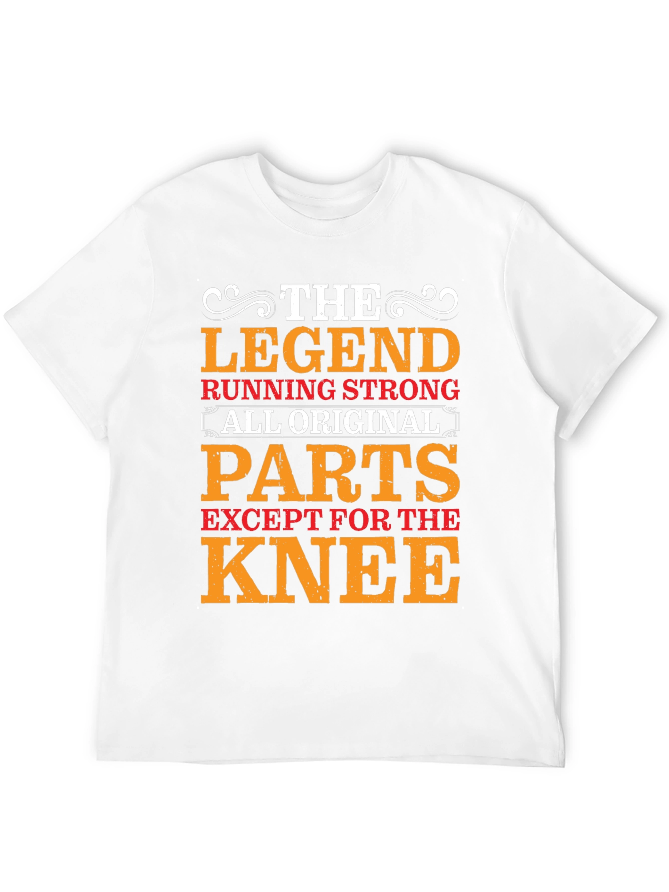 The Legend Running Strong T-Shirt