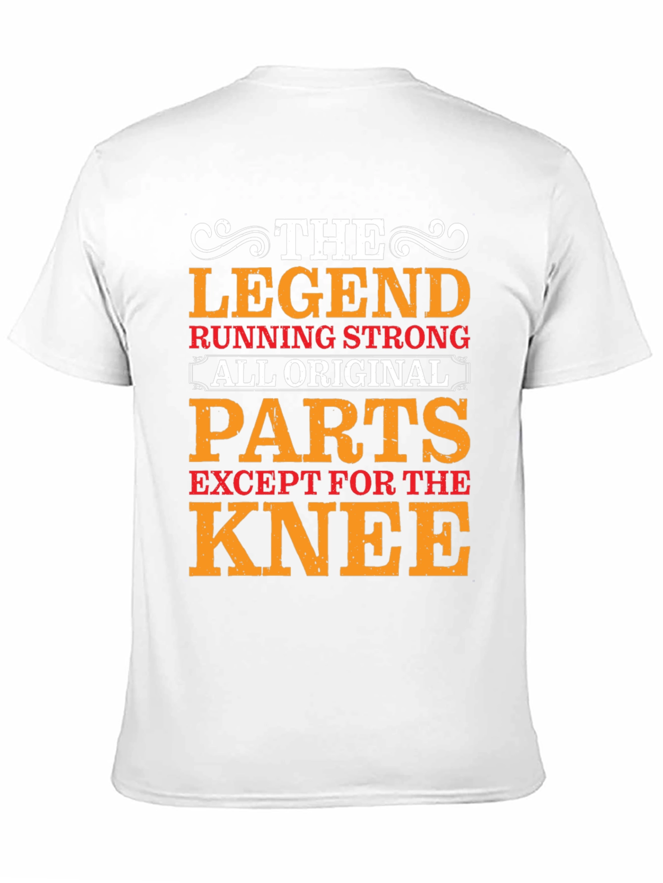 The Legend Running Strong T-Shirt