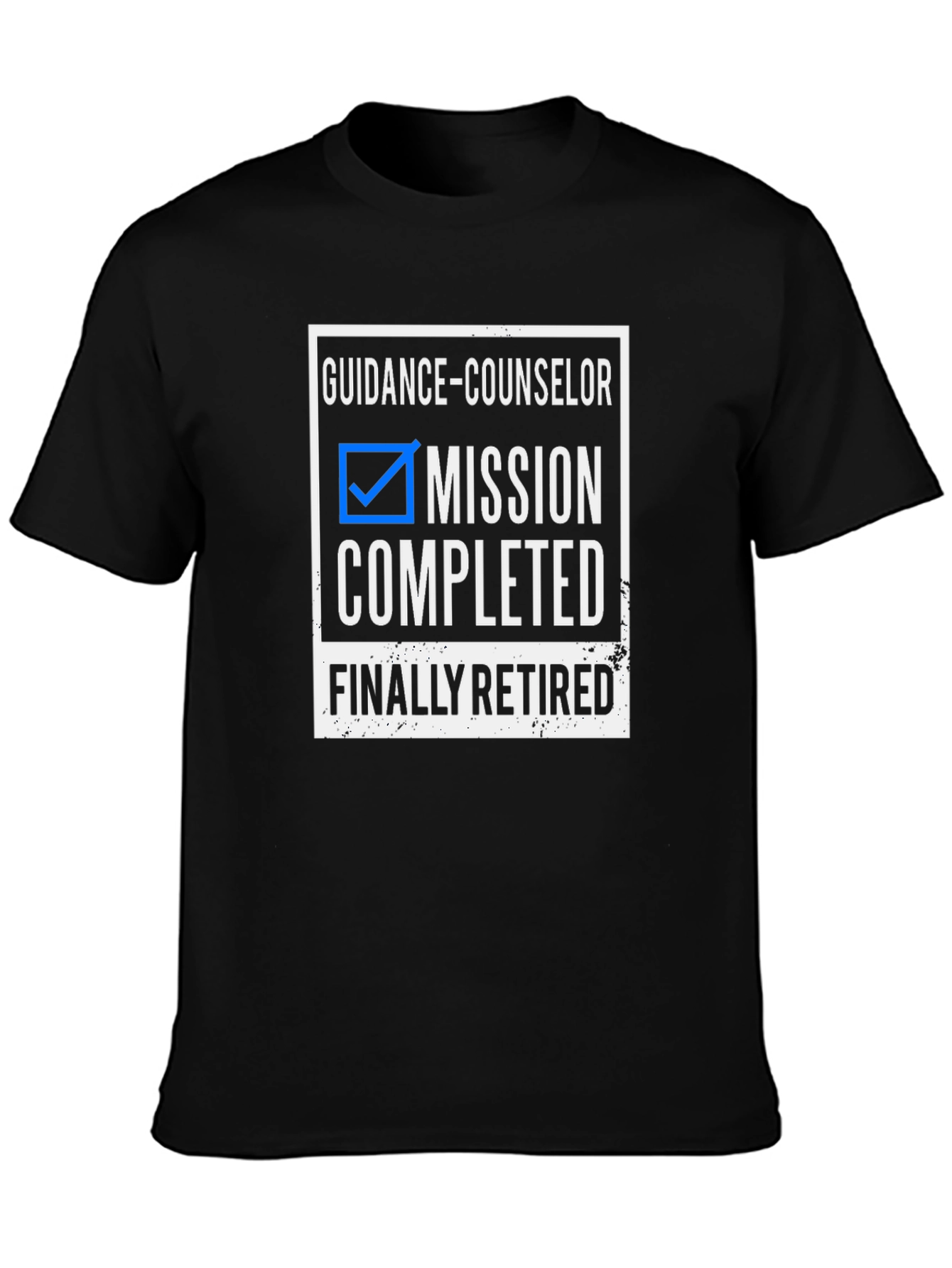 Guidance Counselor Retirement T-Shirt - Mission Completed!
