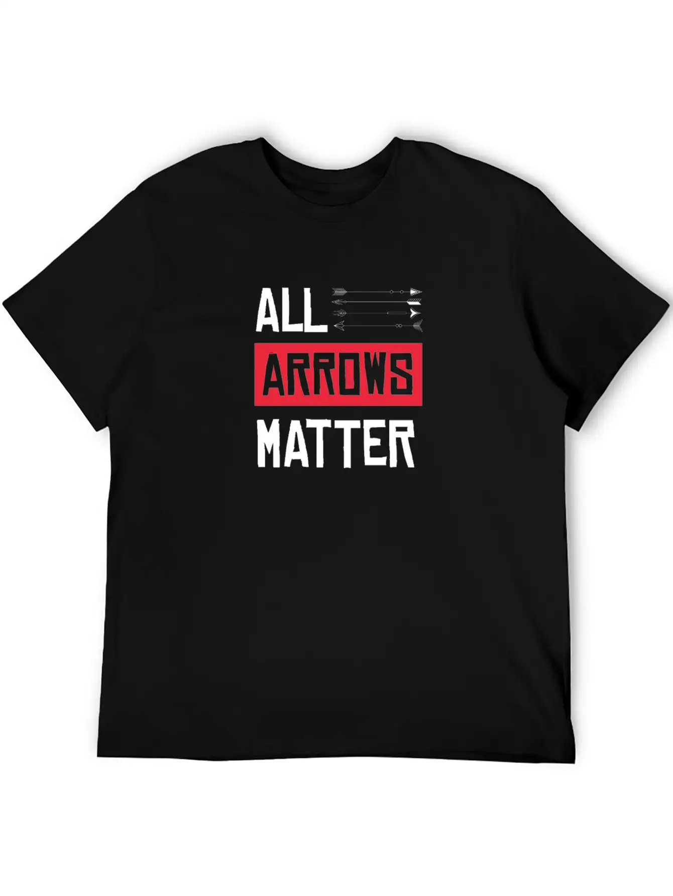 All Arrows Matter Archery Shooting Bow Hunting Hit Basic Graphic T-Shirt – Daily Comfort In Soft Cotton