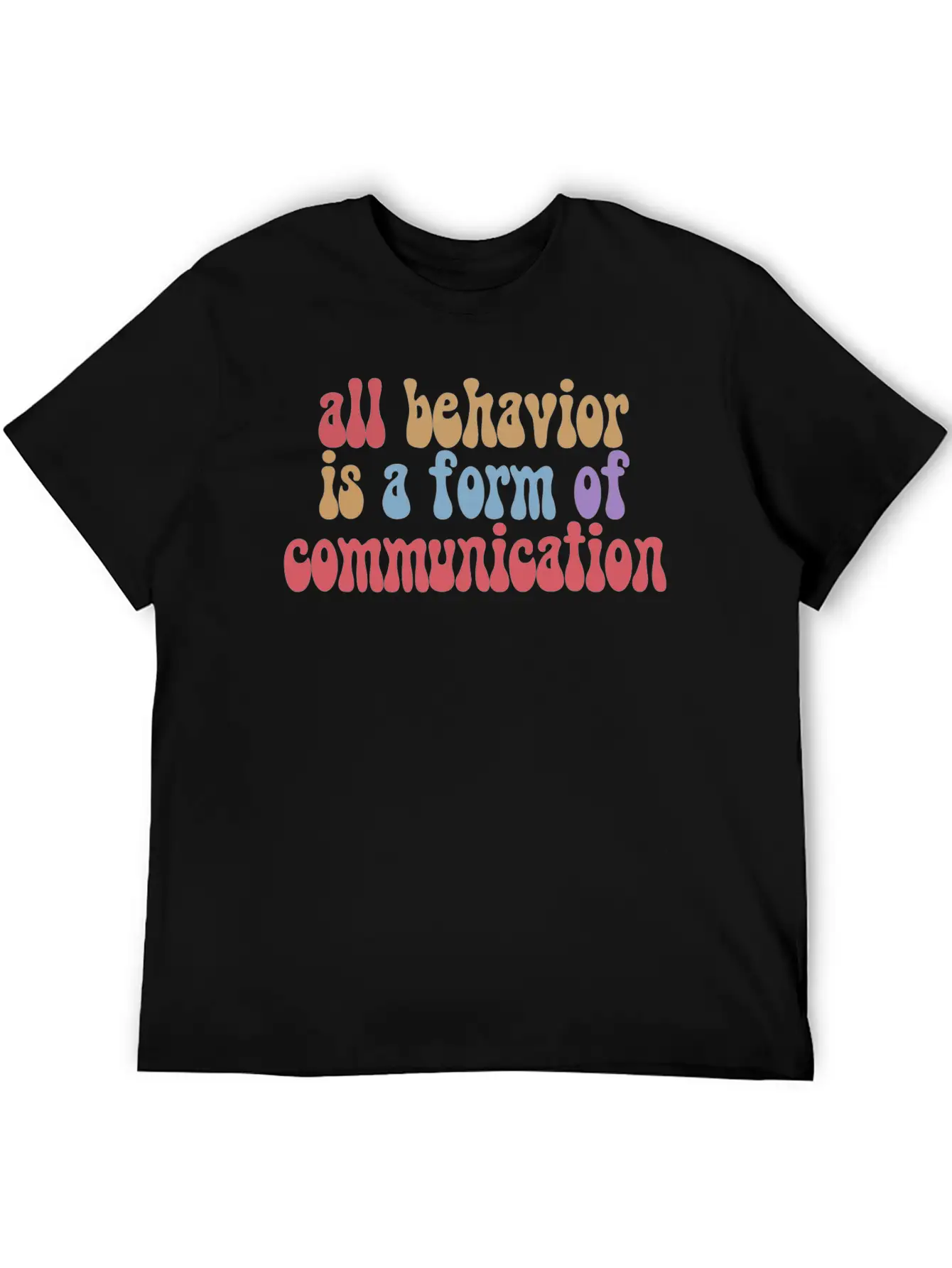 All Behavior Is A Form Of Communication SPED Unisex Short Sleeve Soft Cotton T-Shirt – Casual Everyday Wear