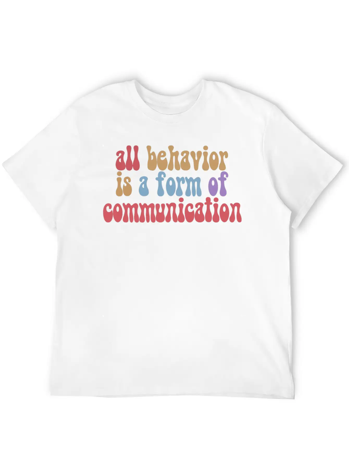 All Behavior Is A Form Of Communication SPED Unisex Short Sleeve Soft Cotton T-Shirt – Casual Everyday Wear